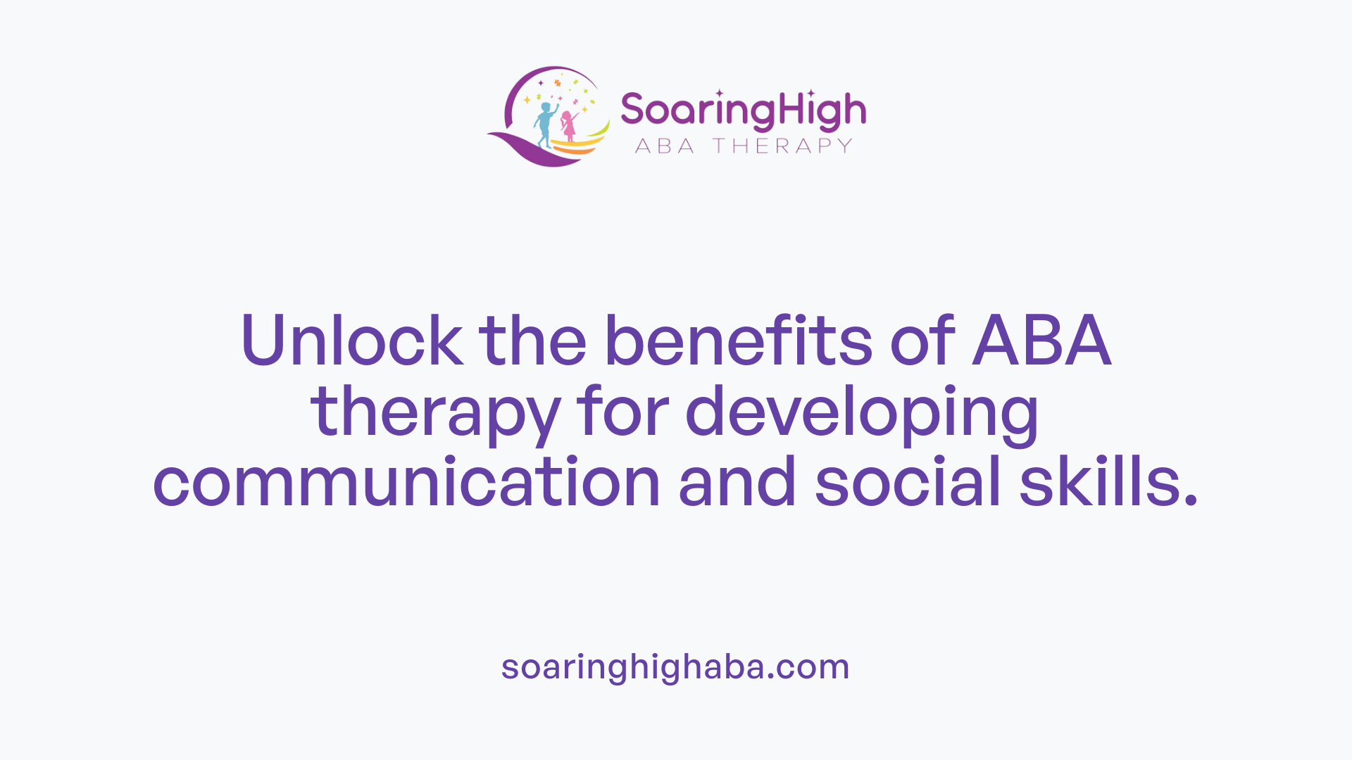 Unlock the benefits of ABA therapy for developing communication and social skills.
