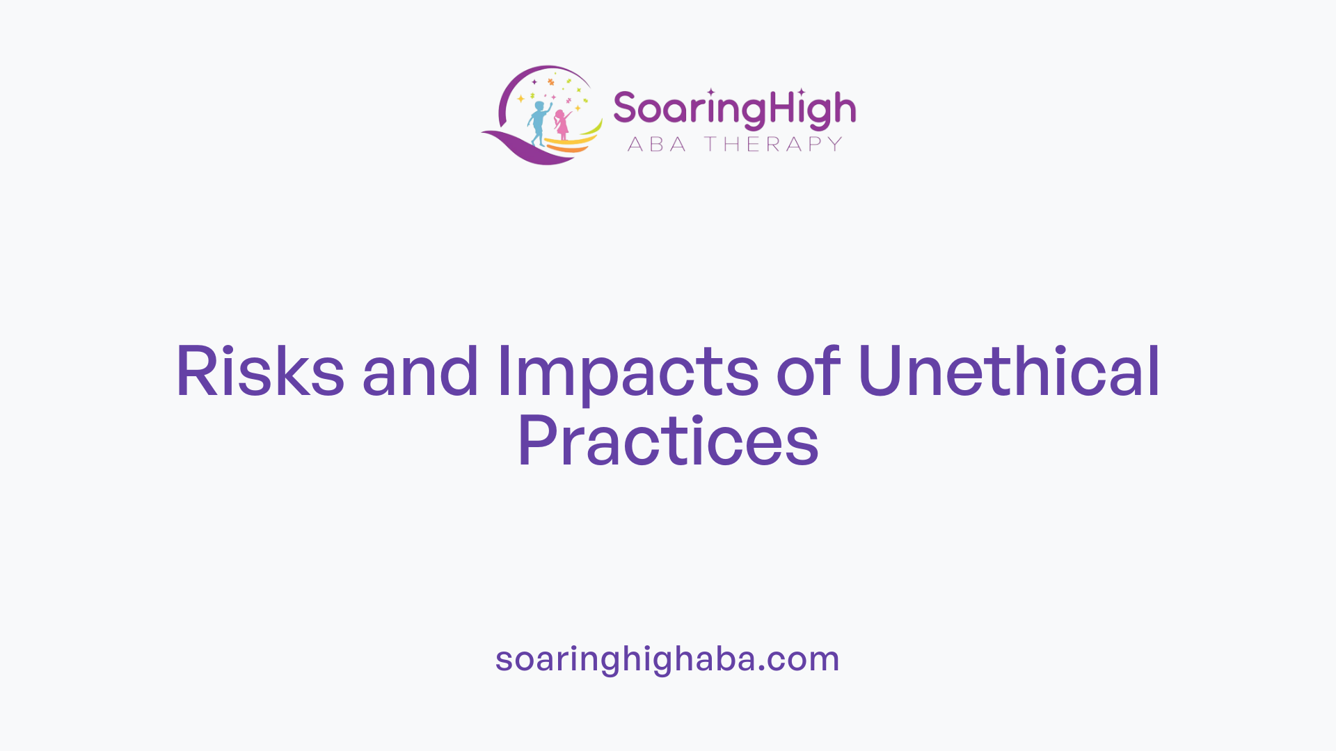 Risks and Impacts of Unethical Practices