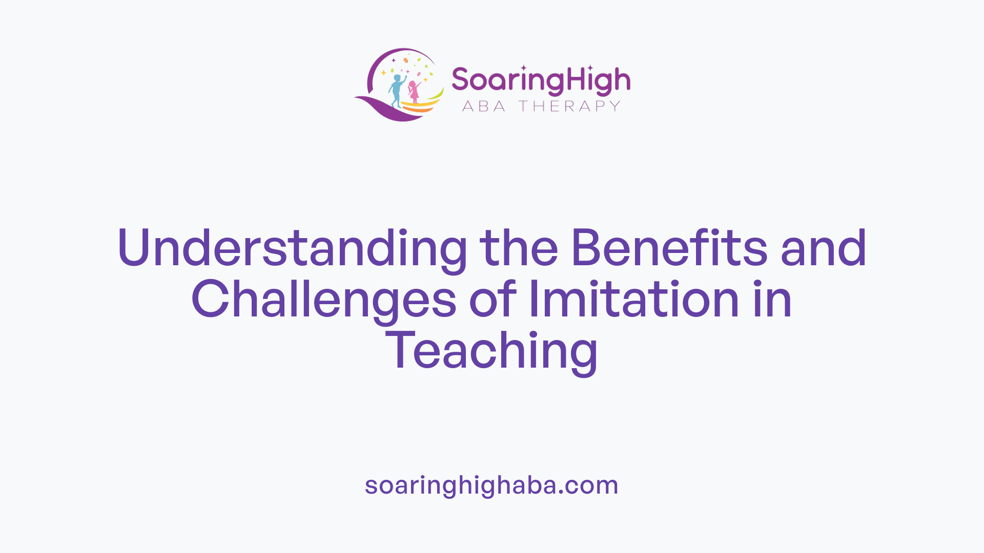 Understanding the Benefits and Challenges of Imitation in Teaching