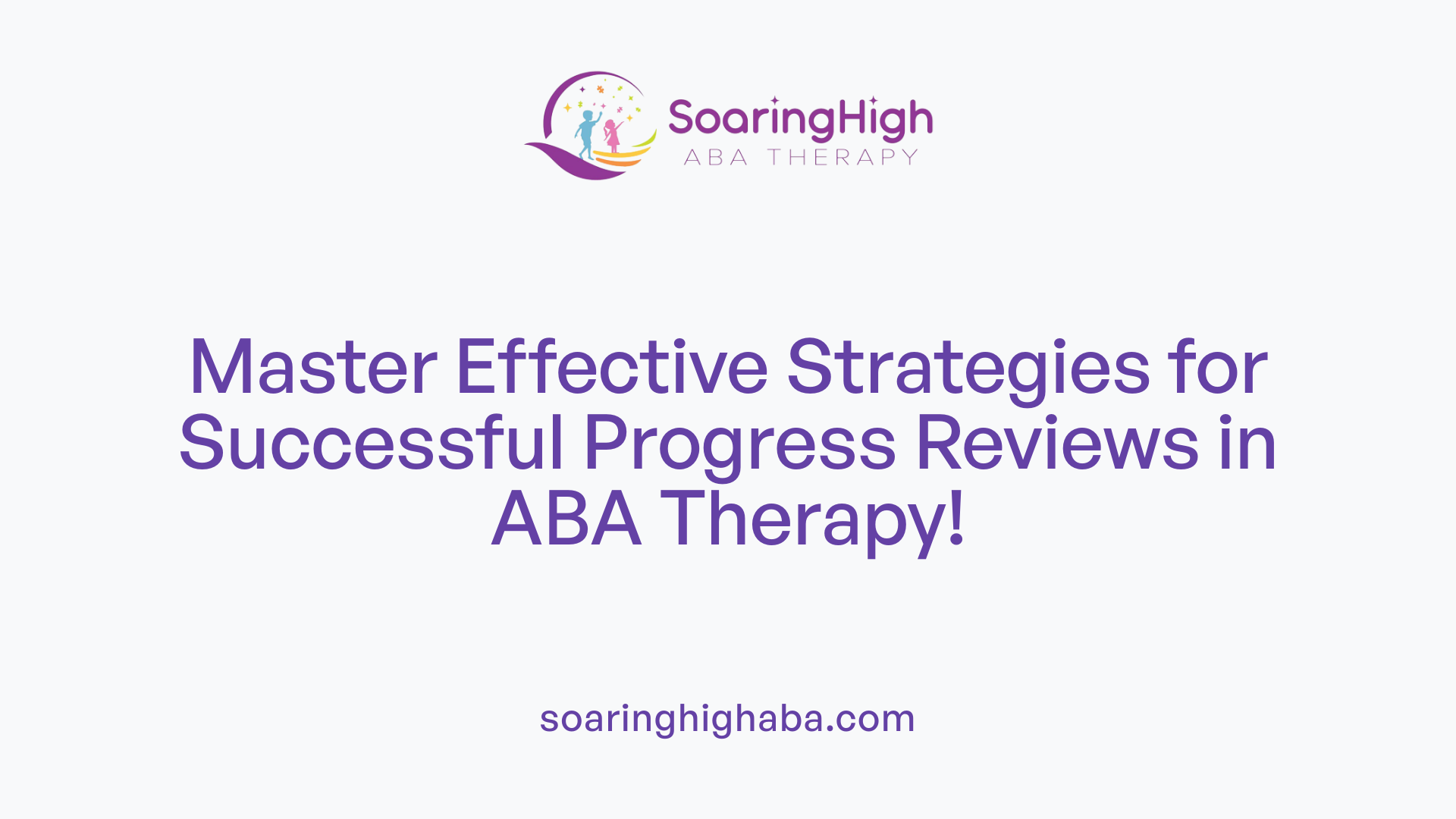 Master Effective Strategies for Successful Progress Reviews in ABA Therapy!