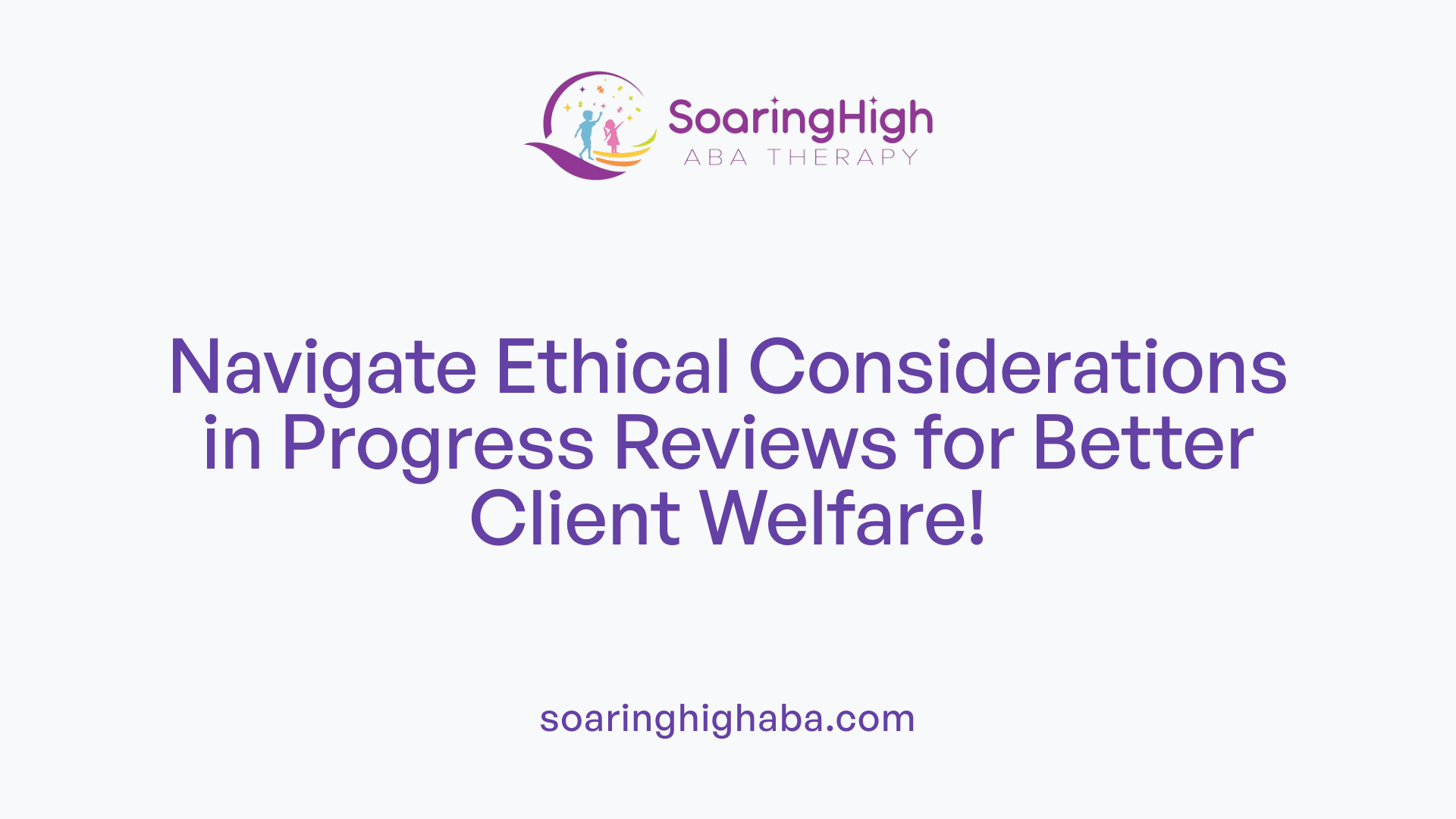 Navigate Ethical Considerations in Progress Reviews for Better Client Welfare!