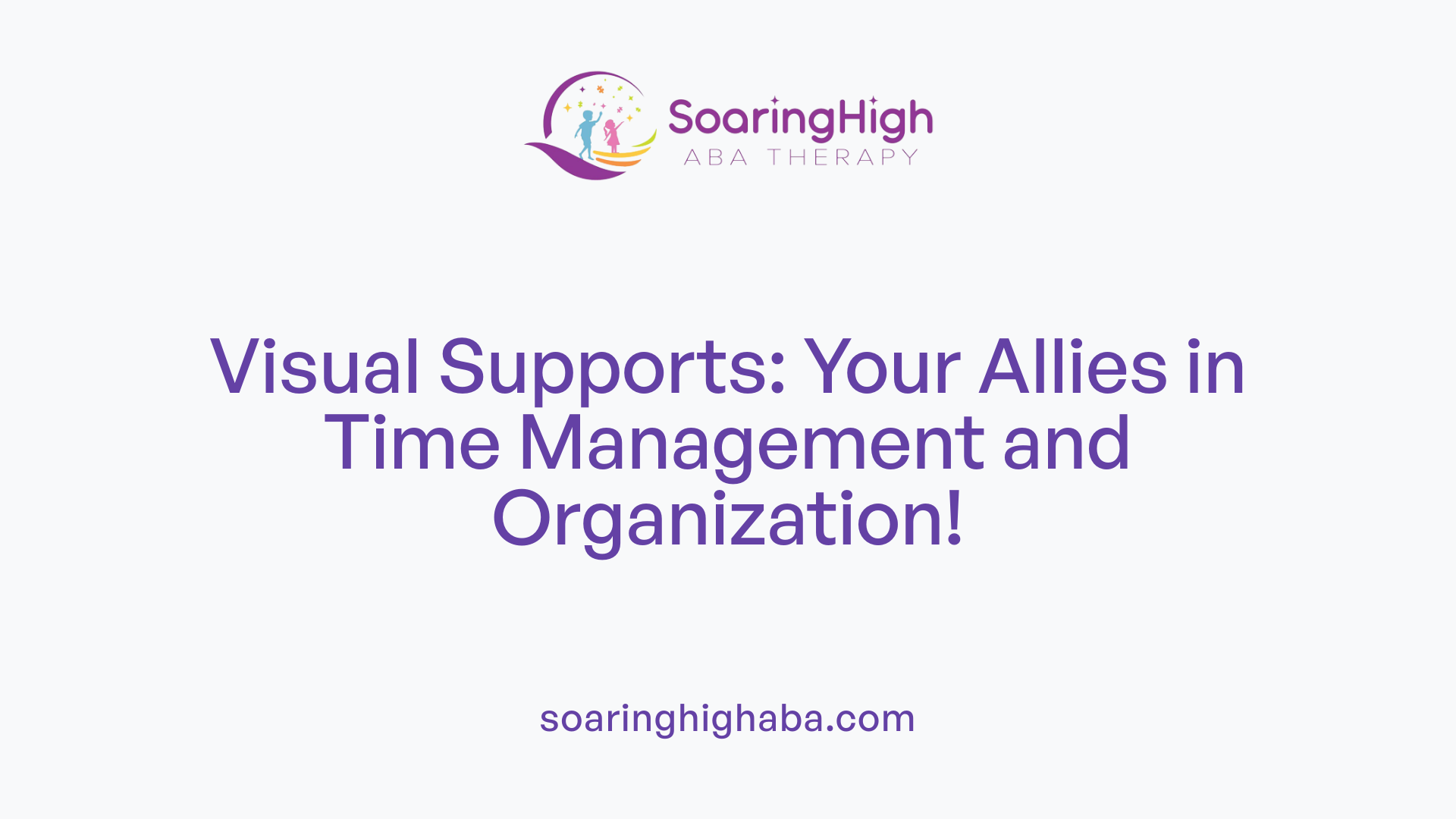 Visual Supports: Your Allies in Time Management and Organization!