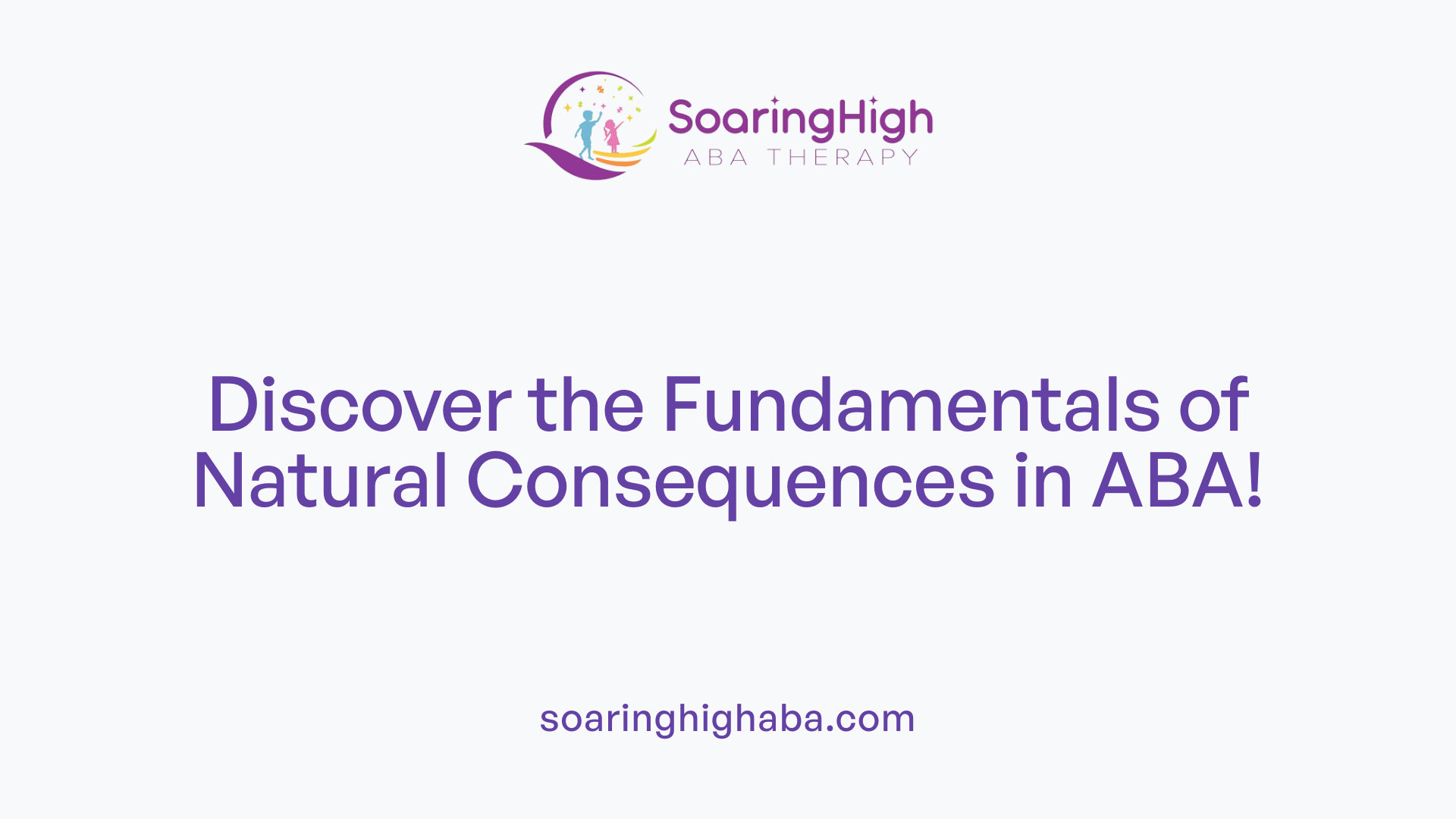 Discover the Fundamentals of Natural Consequences in ABA!