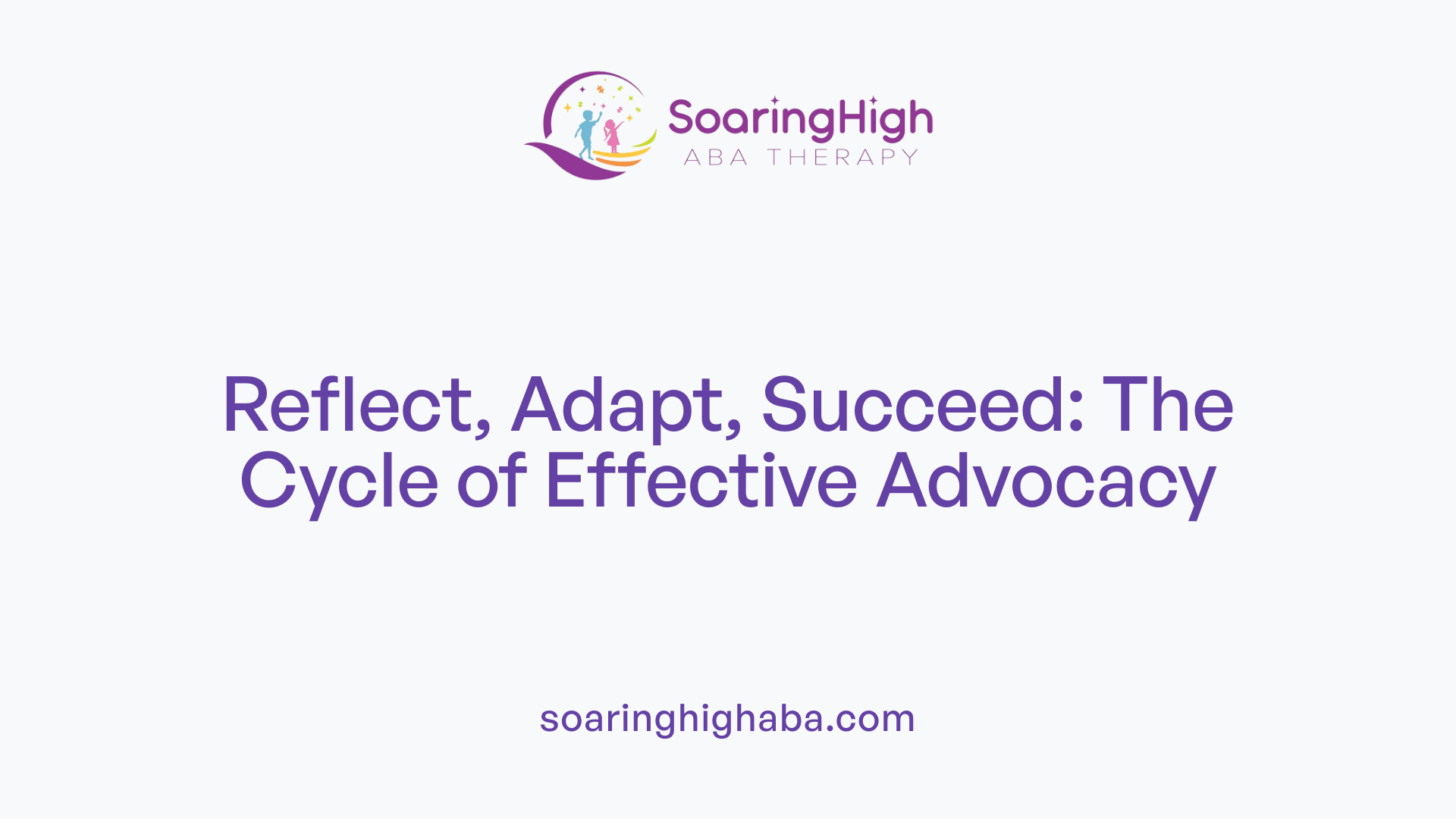 Reflect, Adapt, Succeed: The Cycle of Effective Advocacy