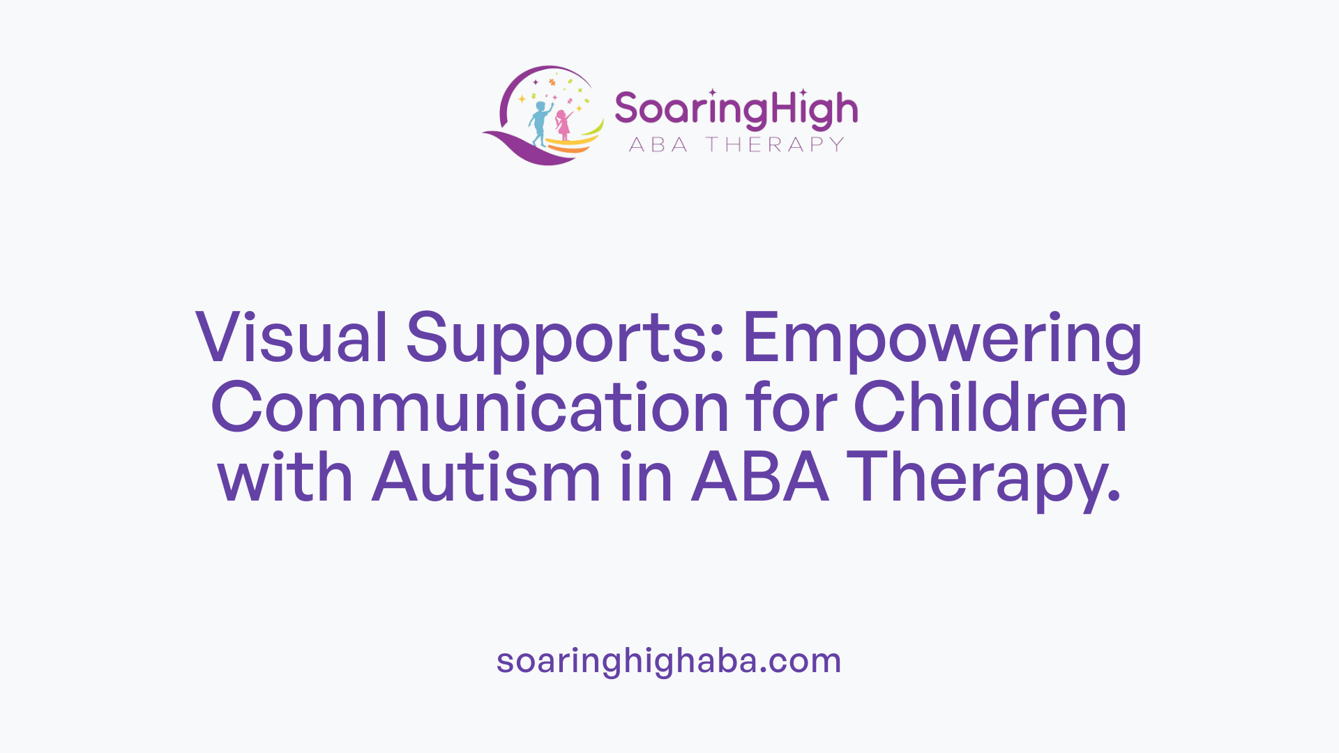 Visual Supports: Empowering Communication for Children with Autism in ABA Therapy.