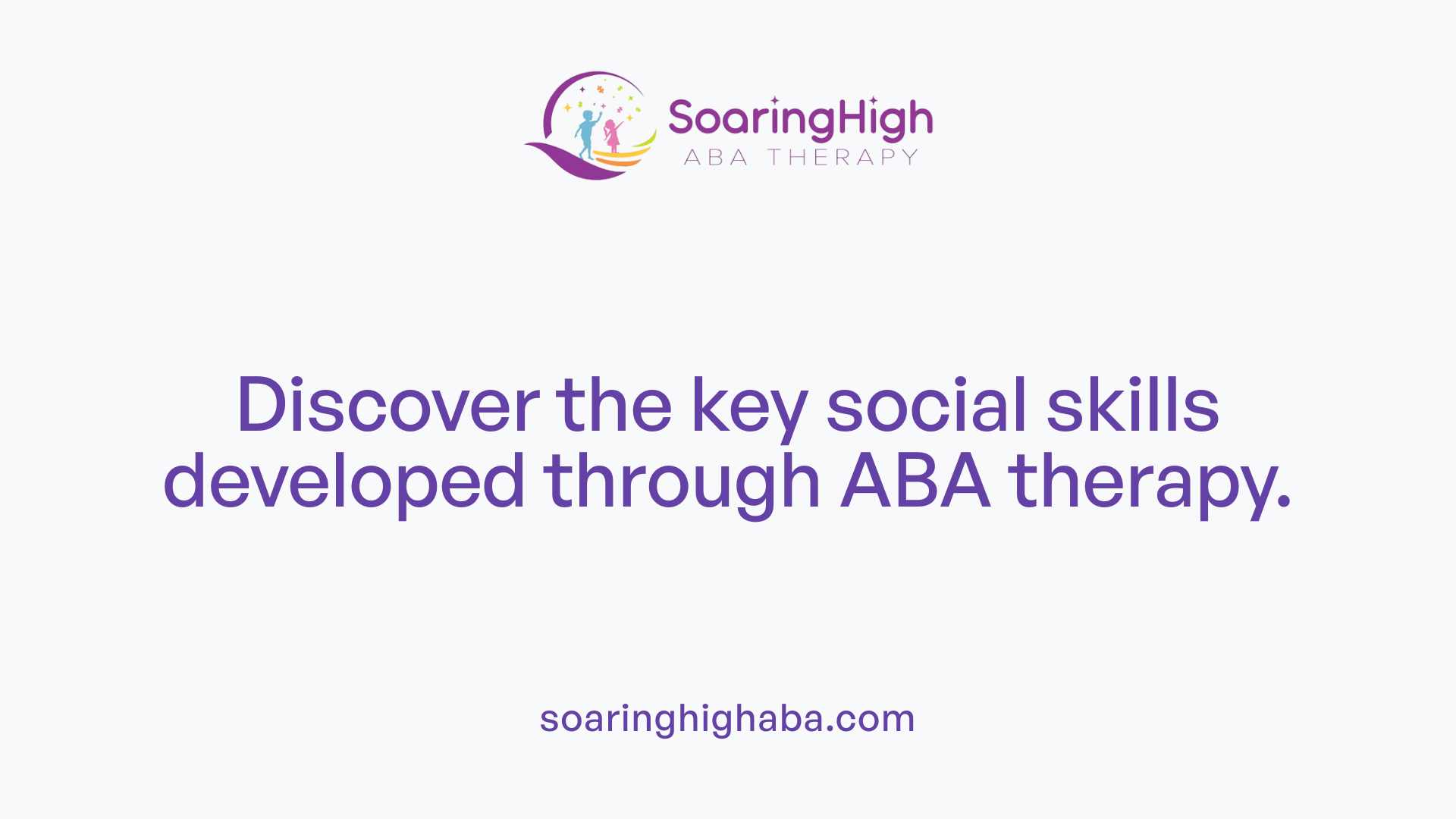 Discover the key social skills developed through ABA therapy.