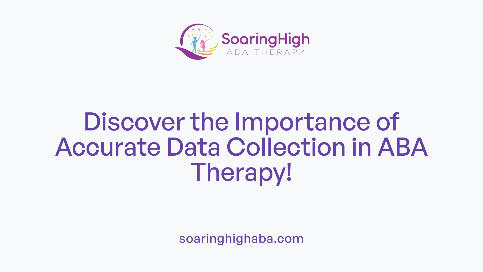 Discover the Importance of Accurate Data Collection in ABA Therapy!