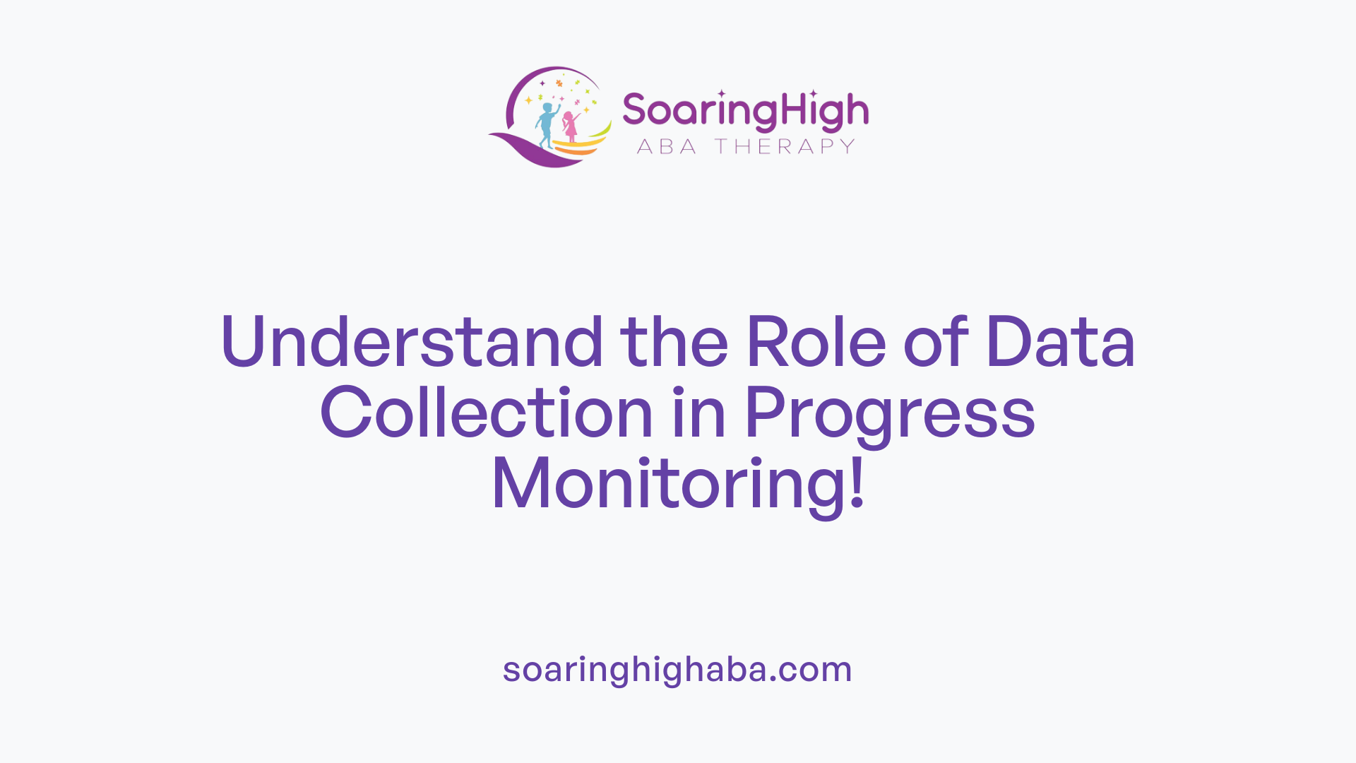 Understand the Role of Data Collection in Progress Monitoring!
