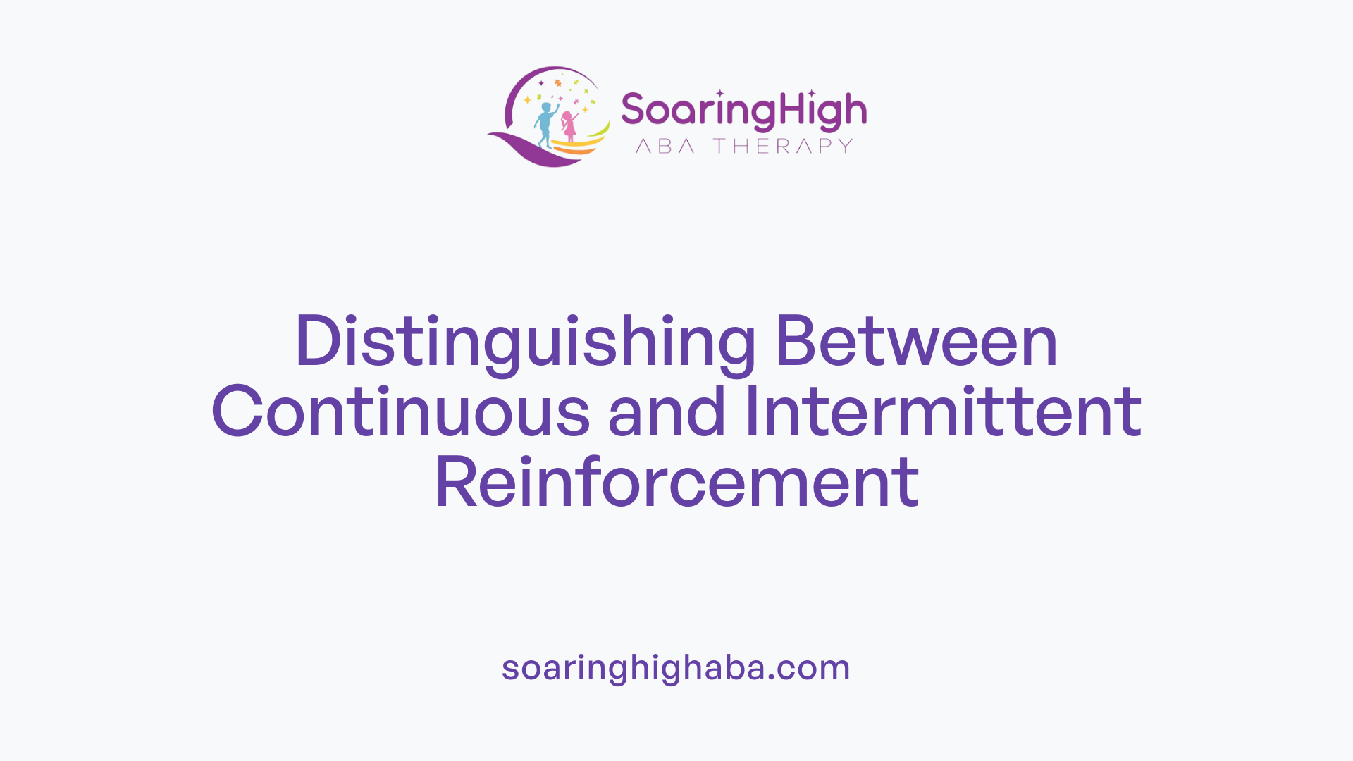 Distinguishing Between Continuous and Intermittent Reinforcement