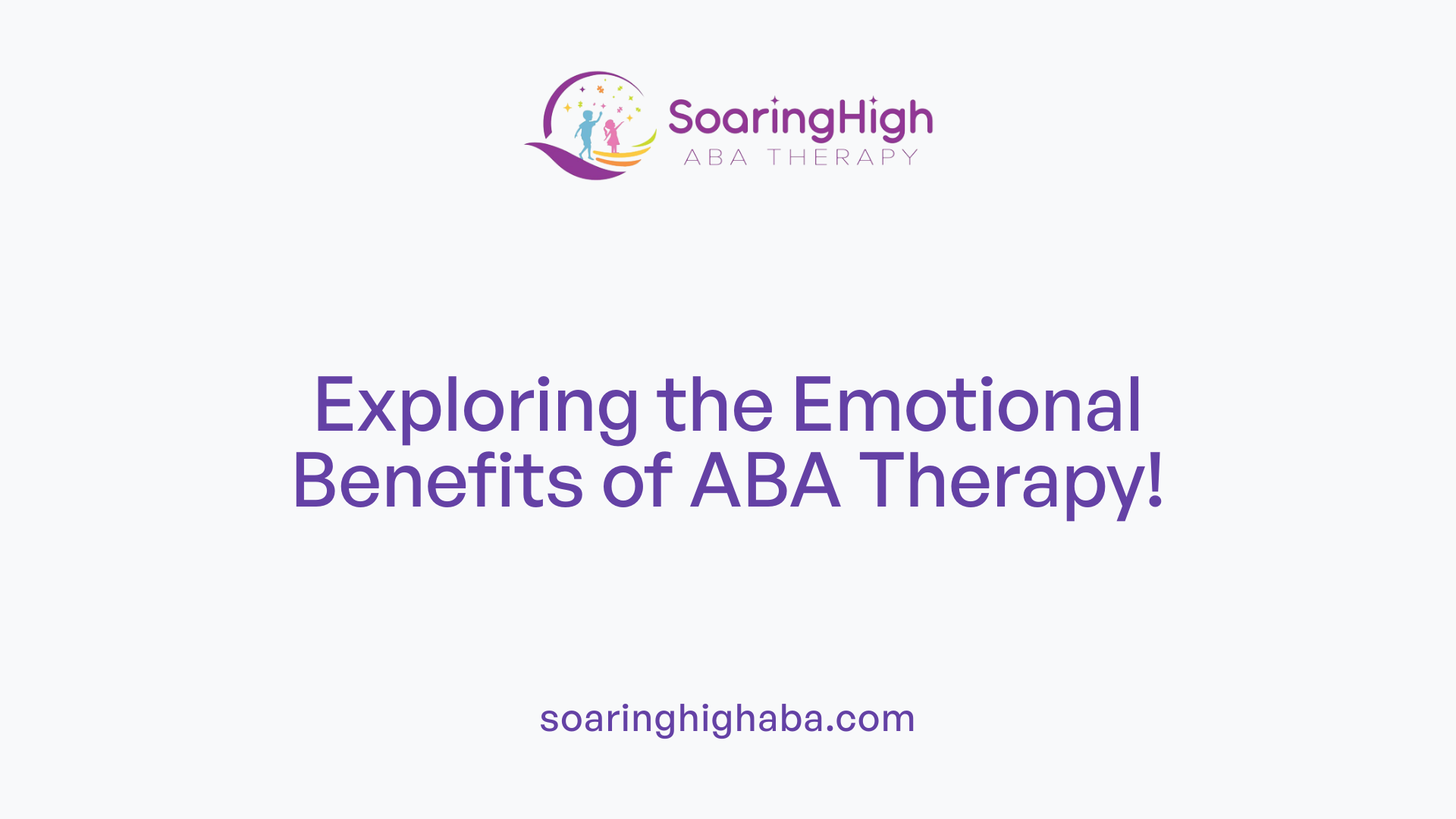 Exploring the Emotional Benefits of ABA Therapy!
