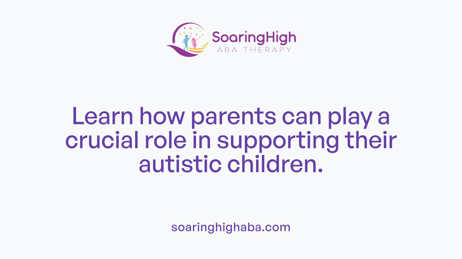 Learn how parents can play a crucial role in supporting their autistic children.