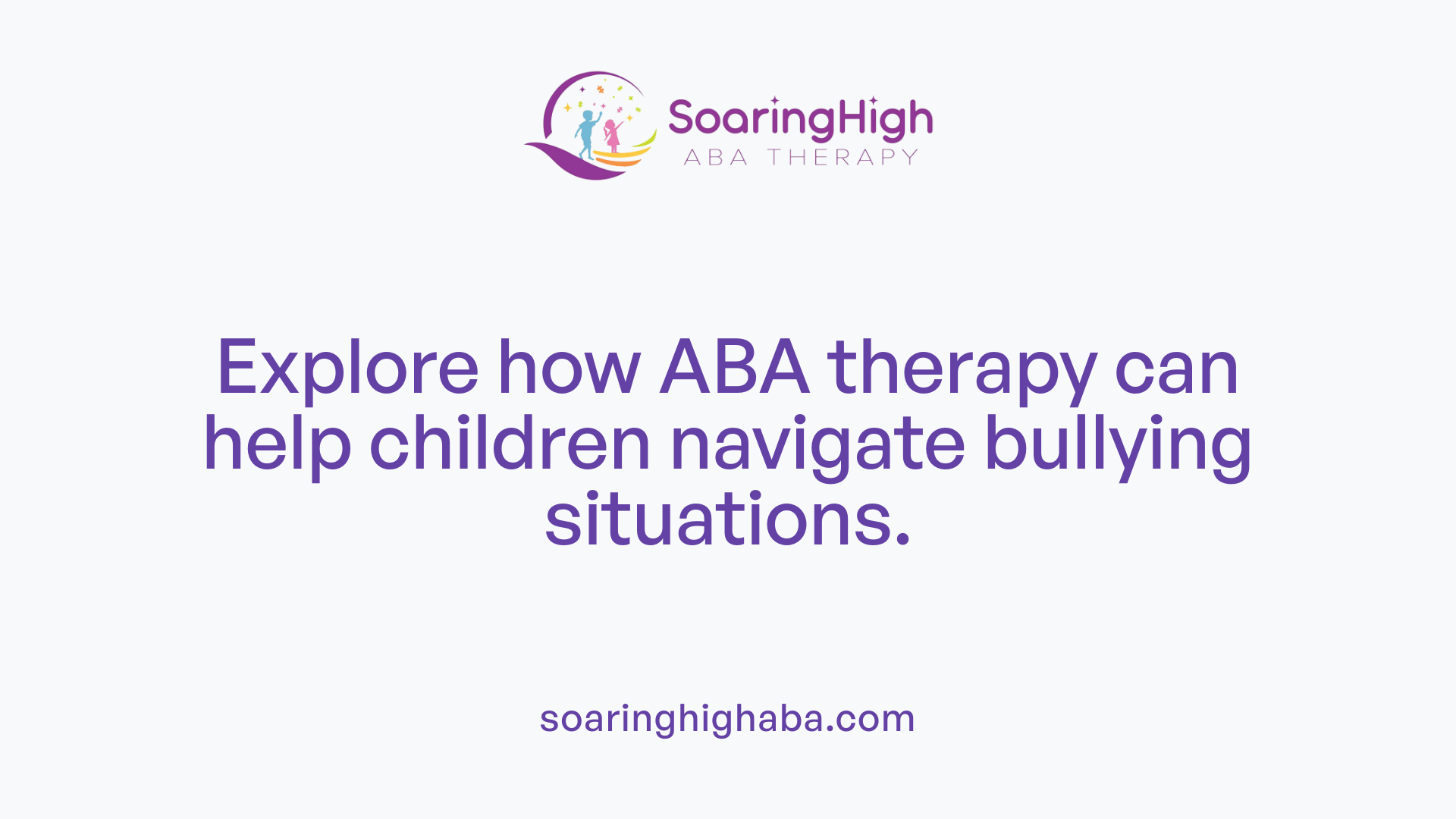 Explore how ABA therapy can help children navigate bullying situations.
