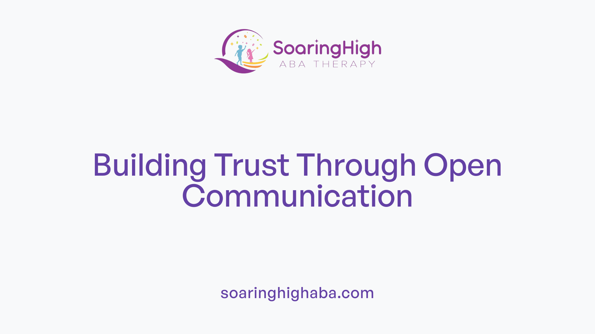 Building Trust Through Open Communication
