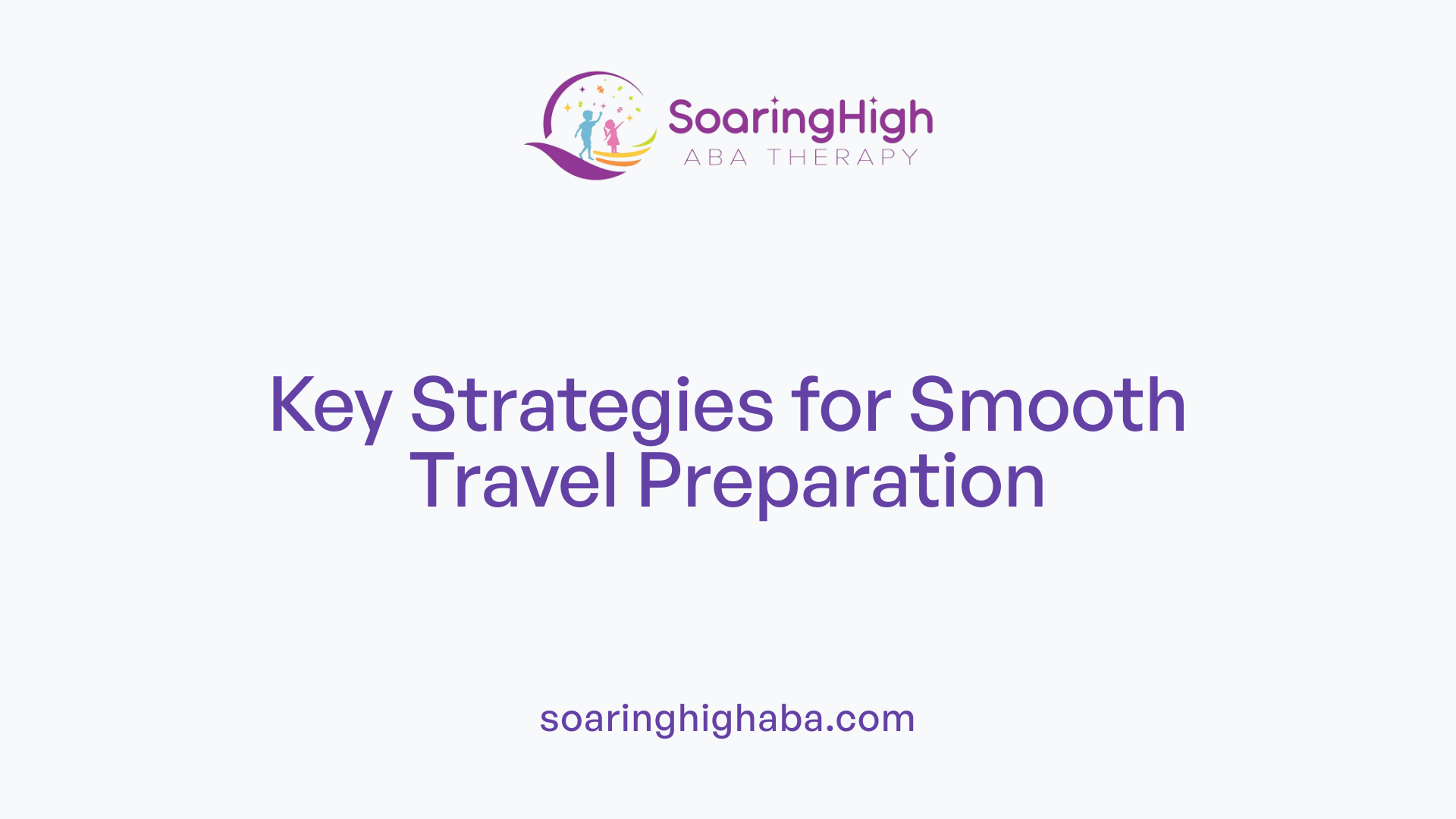 Key Strategies for Smooth Travel Preparation