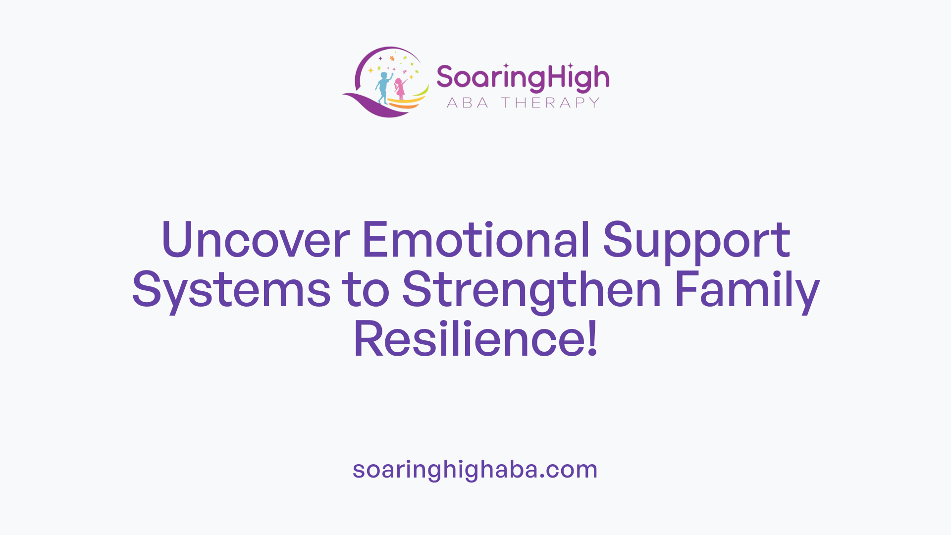 Uncover Emotional Support Systems to Strengthen Family Resilience!