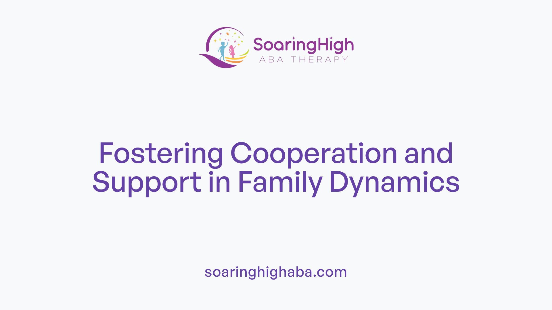 Fostering Cooperation and Support in Family Dynamics