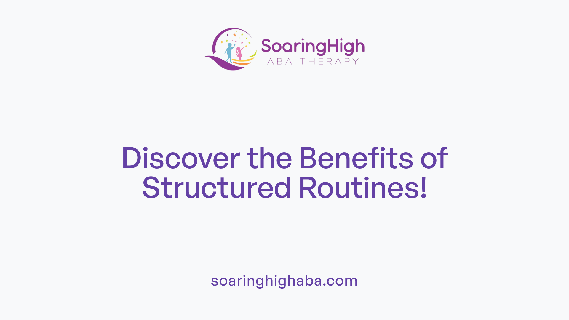 Discover the Benefits of Structured Routines!