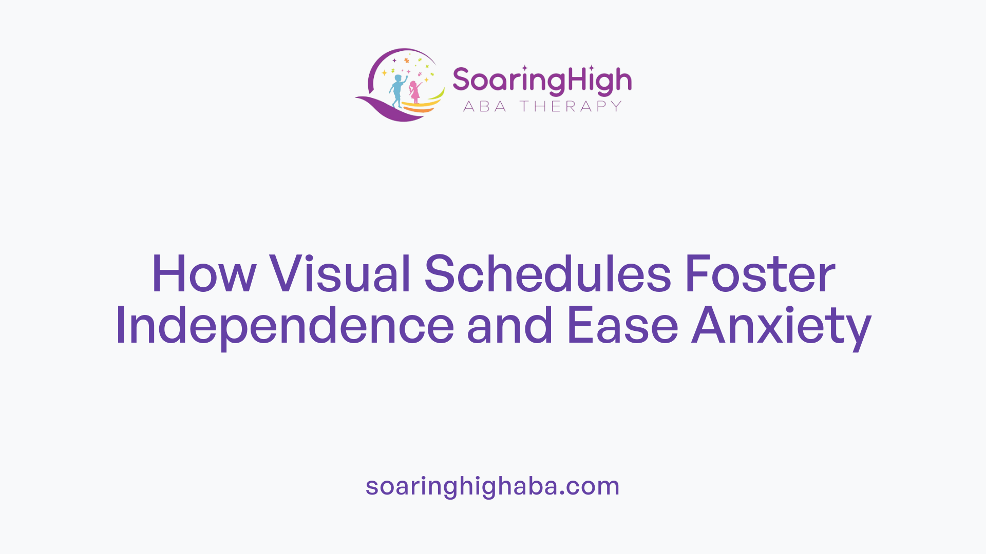 How Visual Schedules Foster Independence and Ease Anxiety