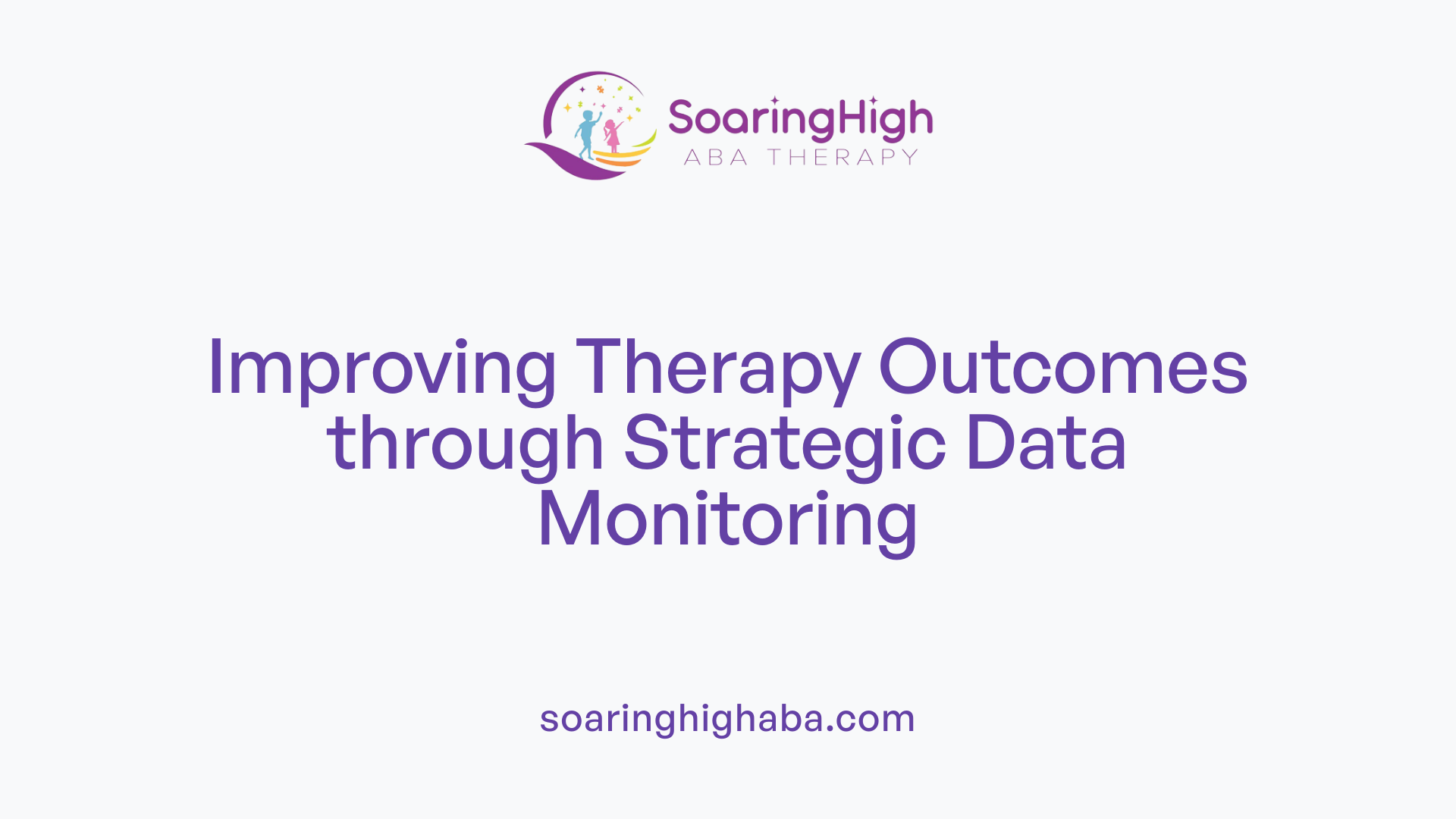 Improving Therapy Outcomes through Strategic Data Monitoring
