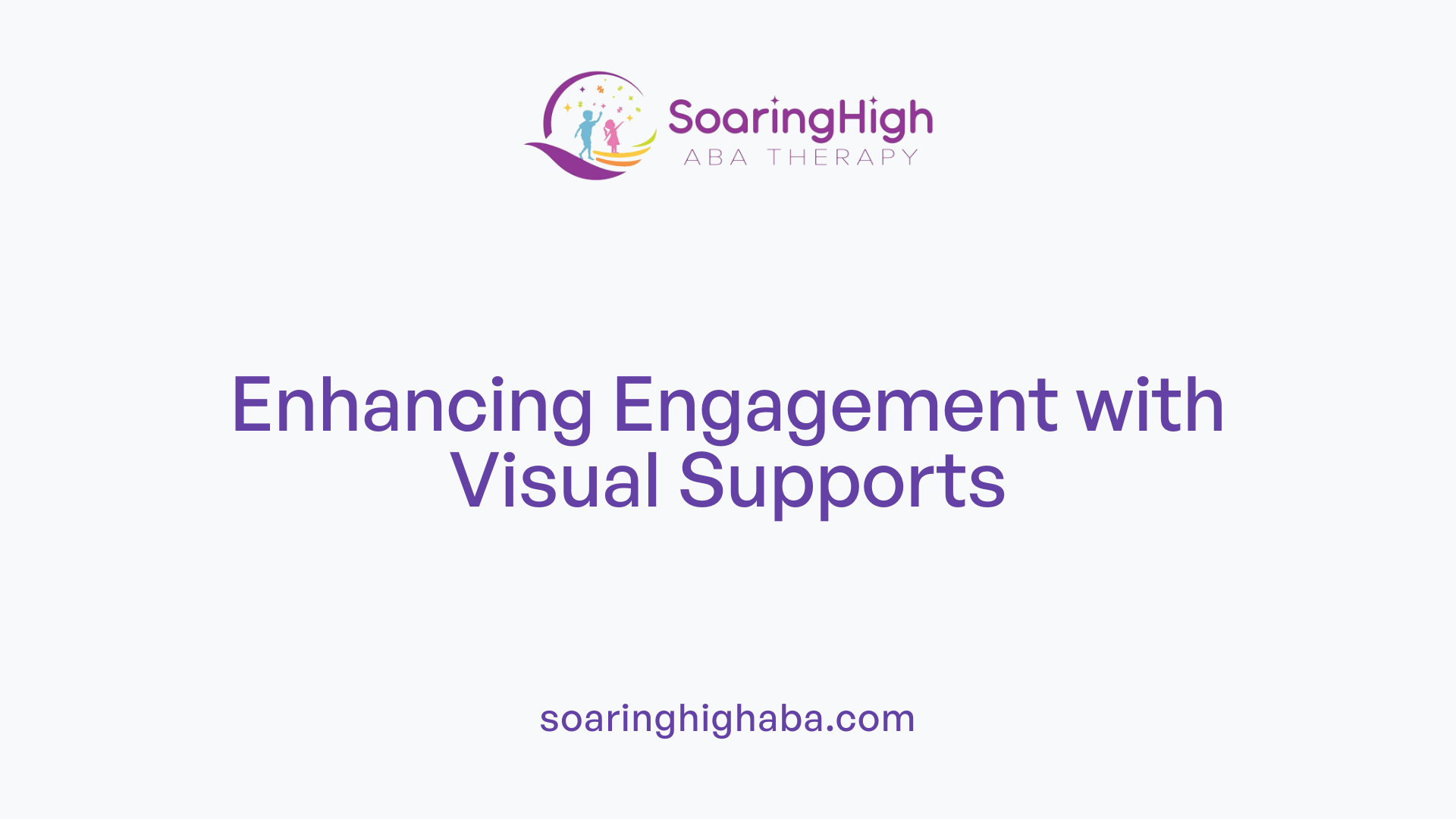 Enhancing Engagement with Visual Supports