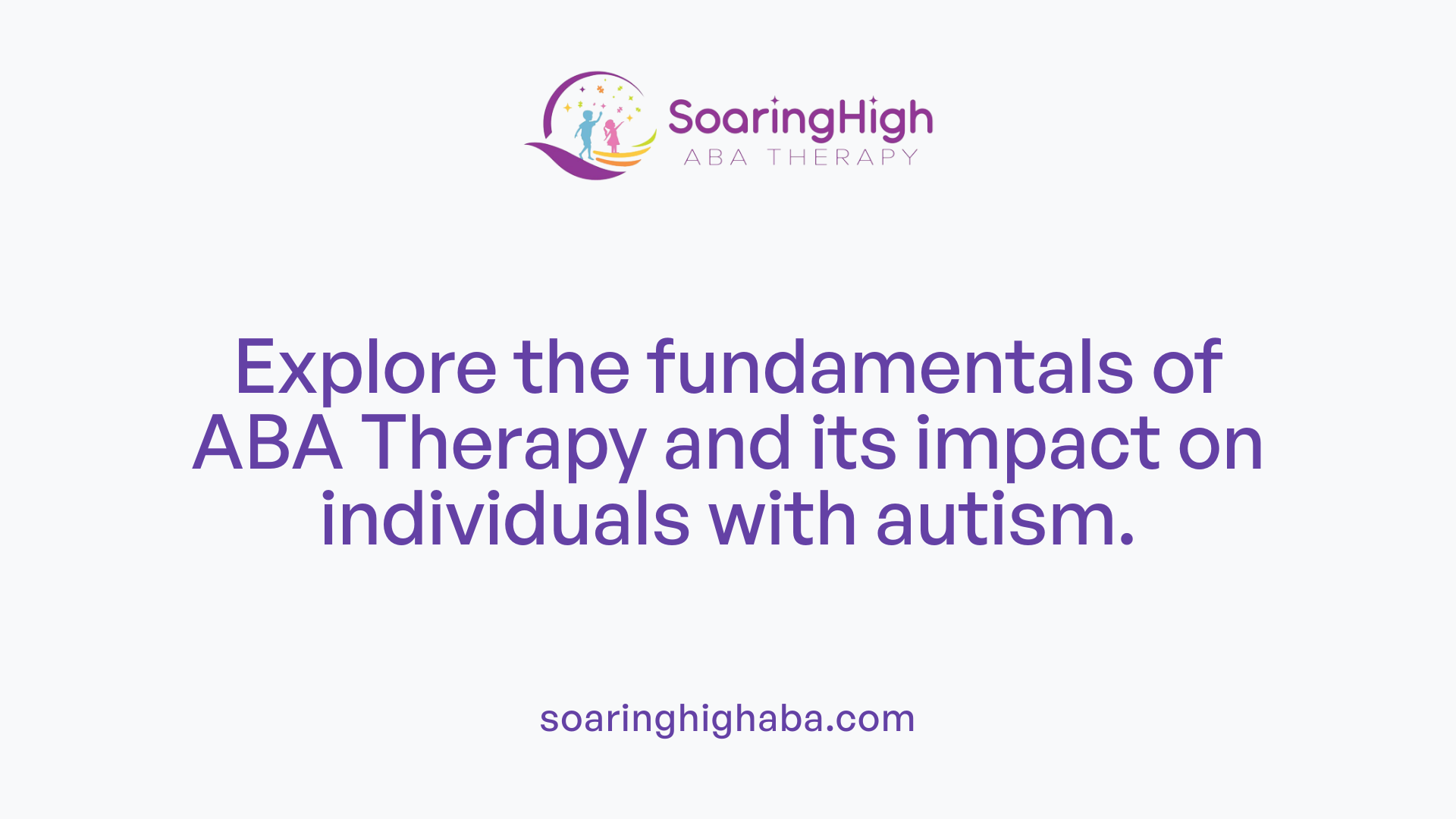 Explore the fundamentals of ABA Therapy and its impact on individuals with autism.