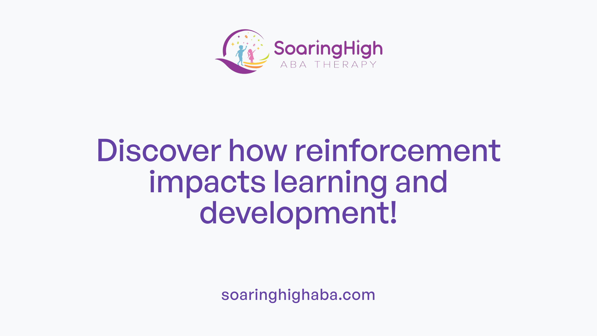 Discover how reinforcement impacts learning and development!
