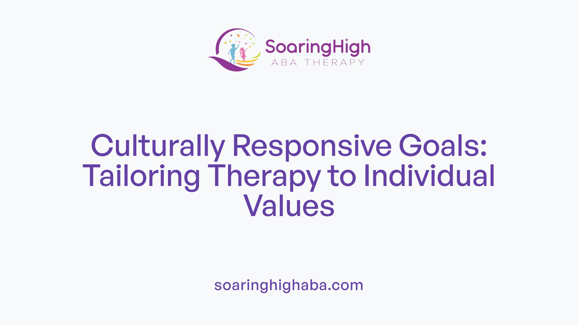 Culturally Responsive Goals: Tailoring Therapy to Individual Values