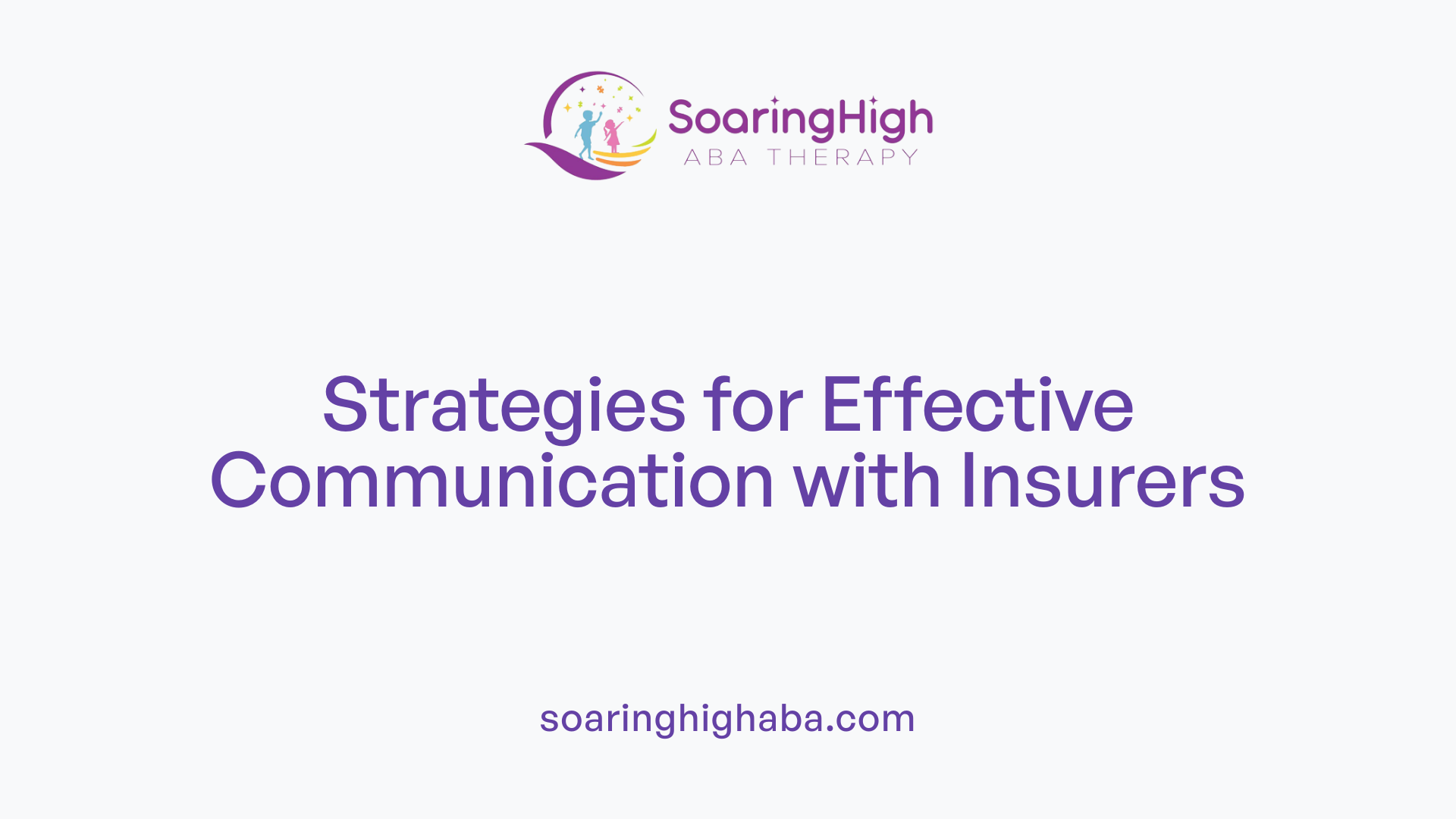 Strategies for Effective Communication with Insurers