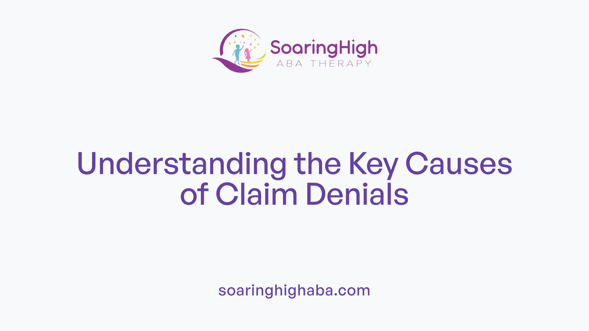 Understanding the Key Causes of Claim Denials