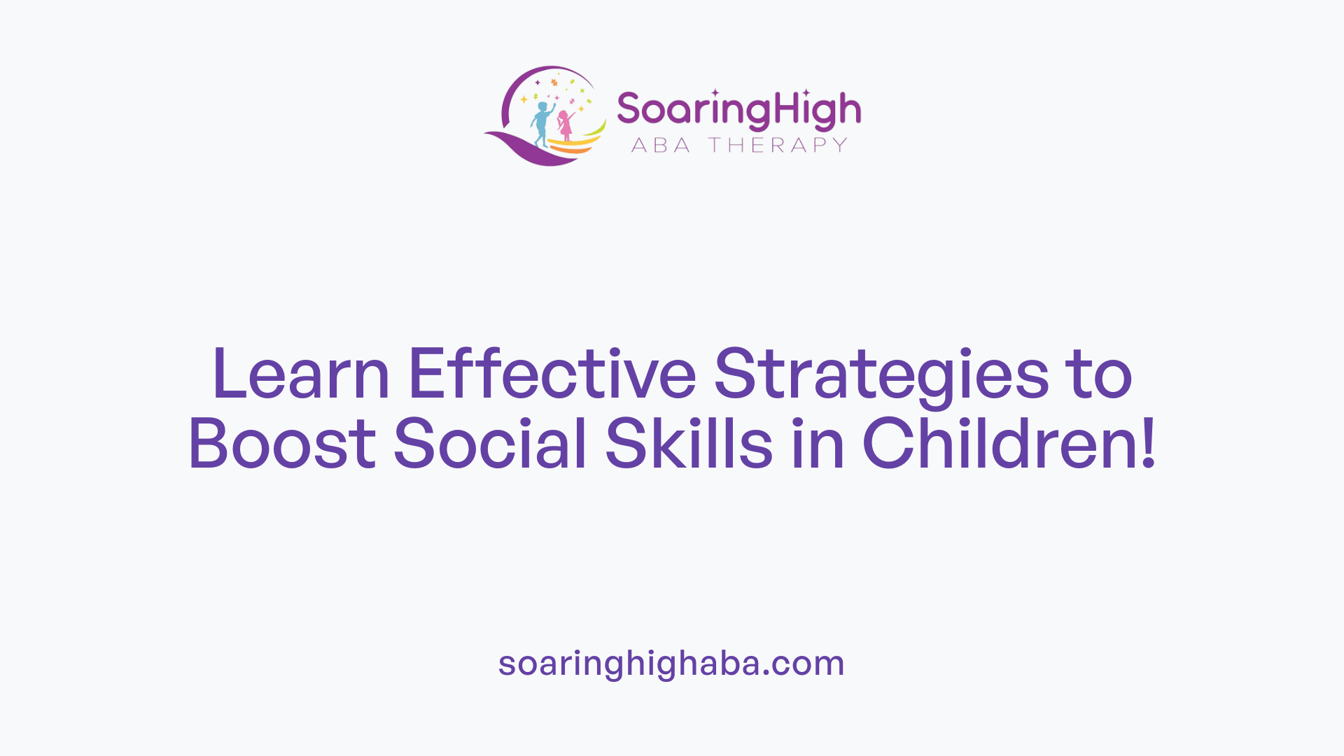 Learn Effective Strategies to Boost Social Skills in Children!