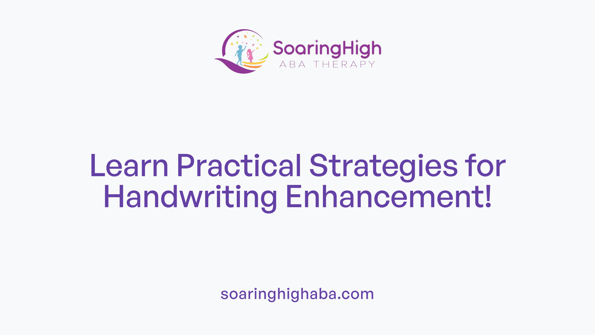 Learn Practical Strategies for Handwriting Enhancement!
