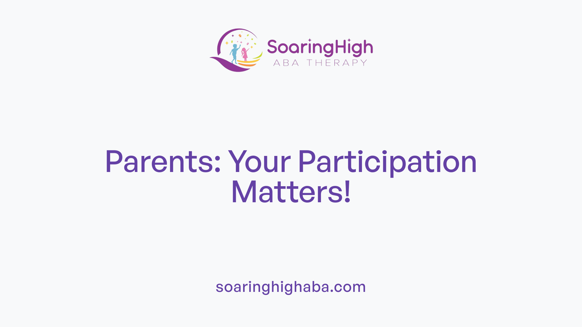 Parents: Your Participation Matters!