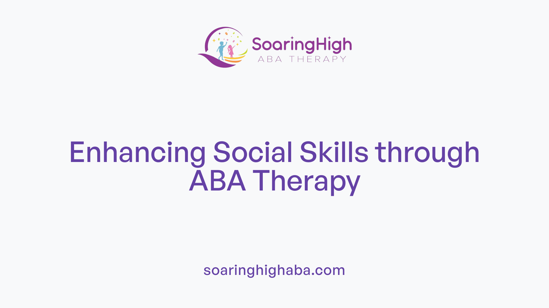 Enhancing Social Skills through ABA Therapy