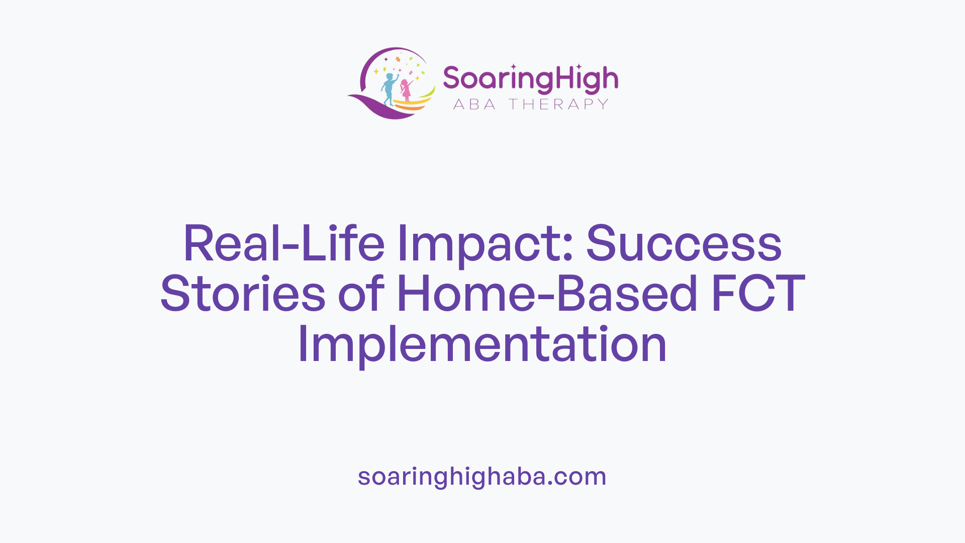 Real-Life Impact: Success Stories of Home-Based FCT Implementation