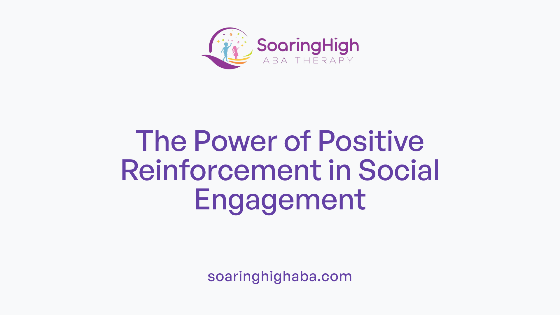 The Power of Positive Reinforcement in Social Engagement