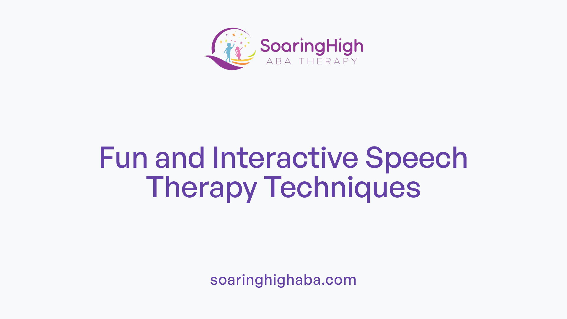 Fun and Interactive Speech Therapy Techniques