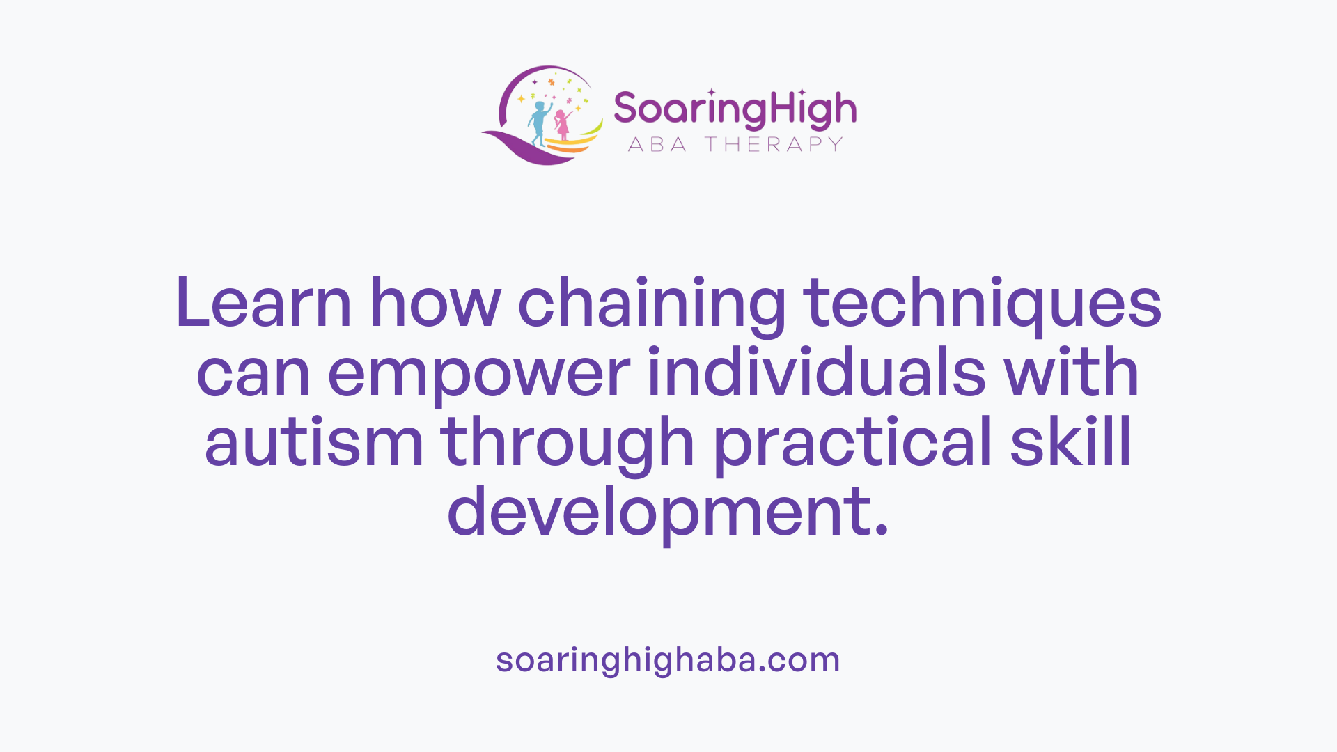 Learn how chaining techniques can empower individuals with autism through practical skill development.