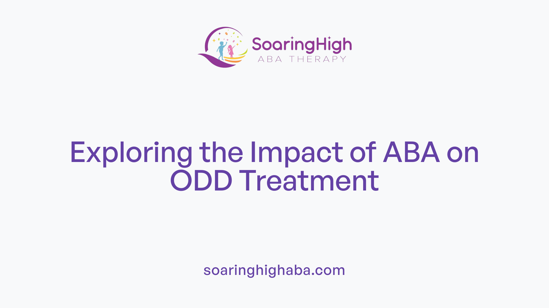 Exploring the Impact of ABA on ODD Treatment