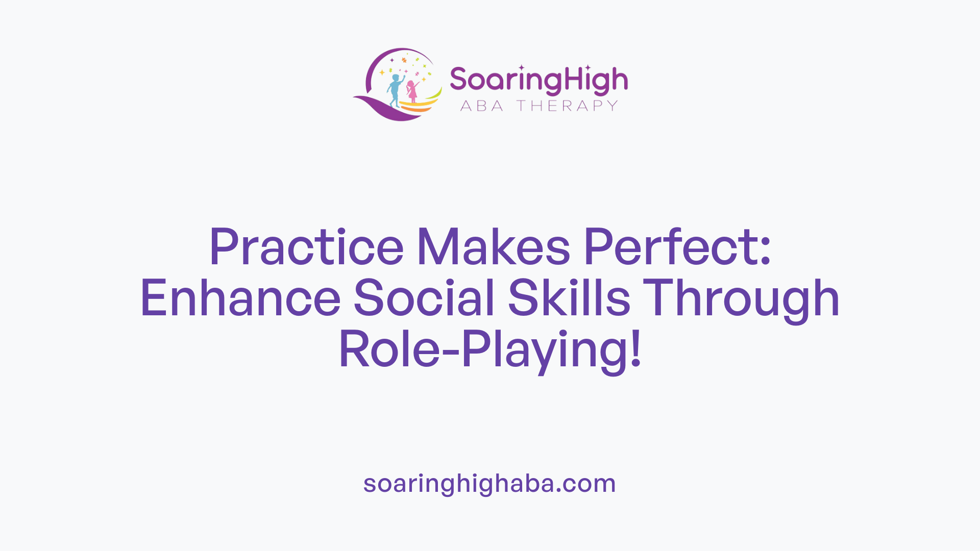 Practice Makes Perfect: Enhance Social Skills Through Role-Playing!