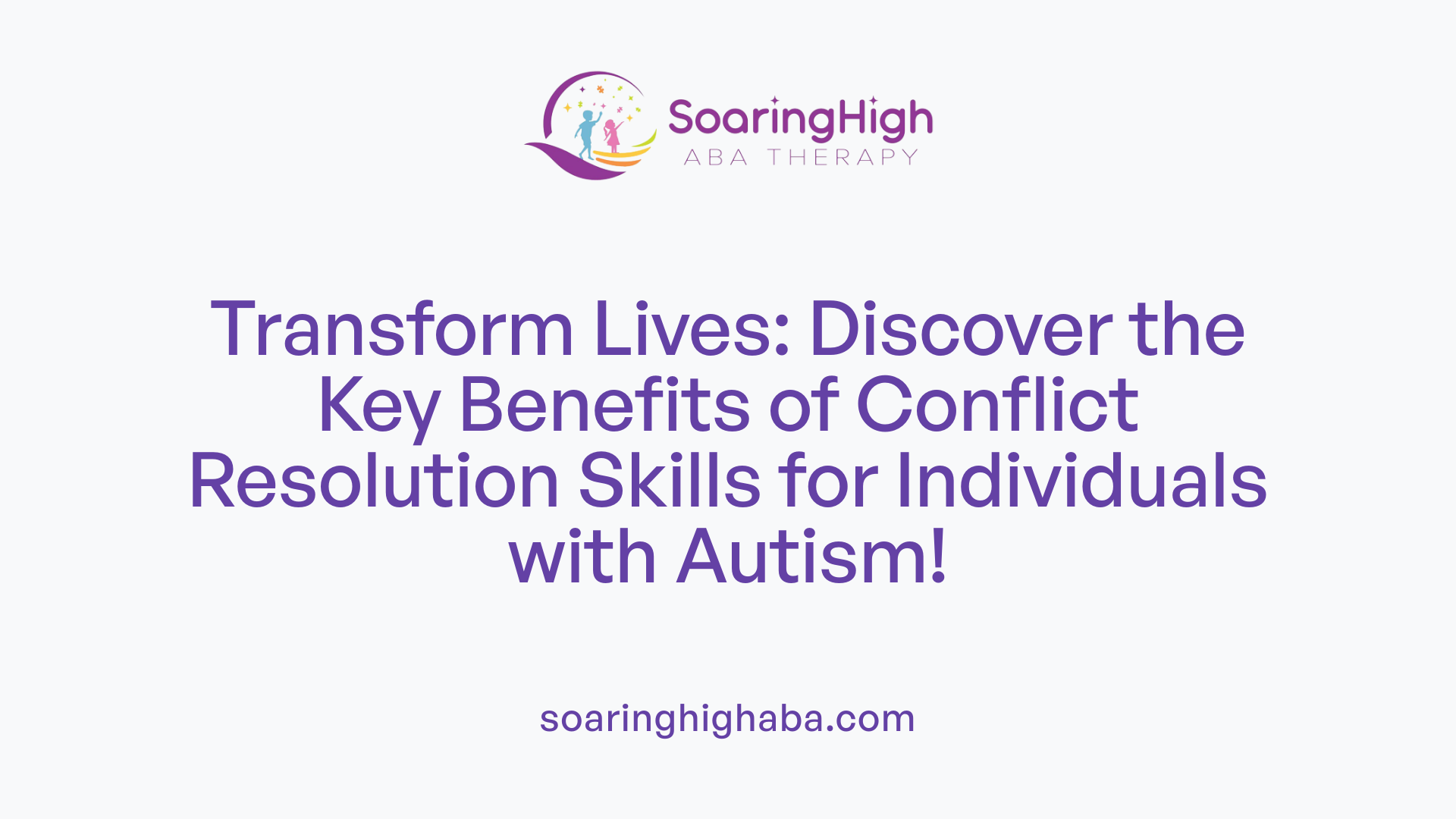 Transform Lives: Discover the Key Benefits of Conflict Resolution Skills for Individuals with Autism!