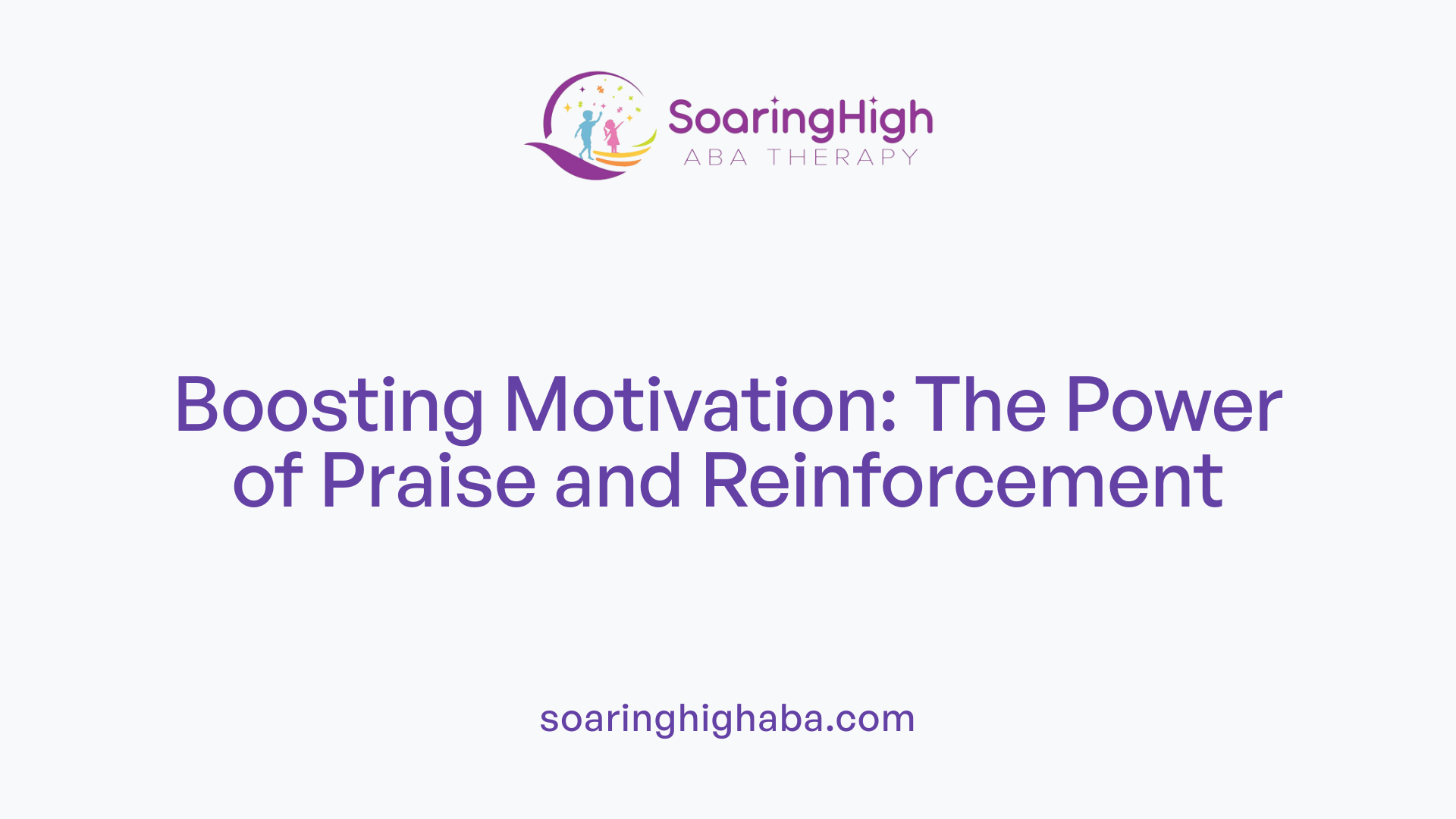 Boosting Motivation: The Power of Praise and Reinforcement