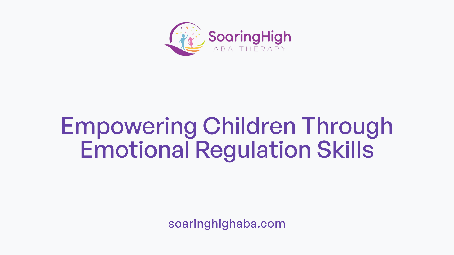 Empowering Children Through Emotional Regulation Skills