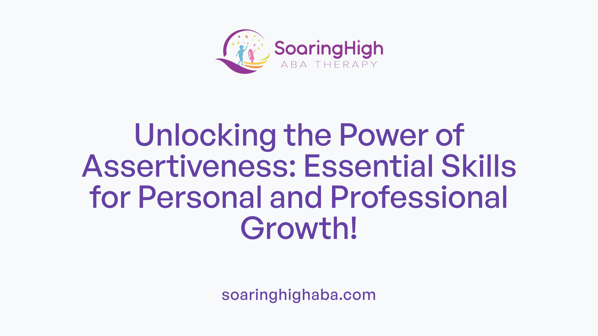 Unlocking the Power of Assertiveness: Essential Skills for Personal and Professional Growth!
