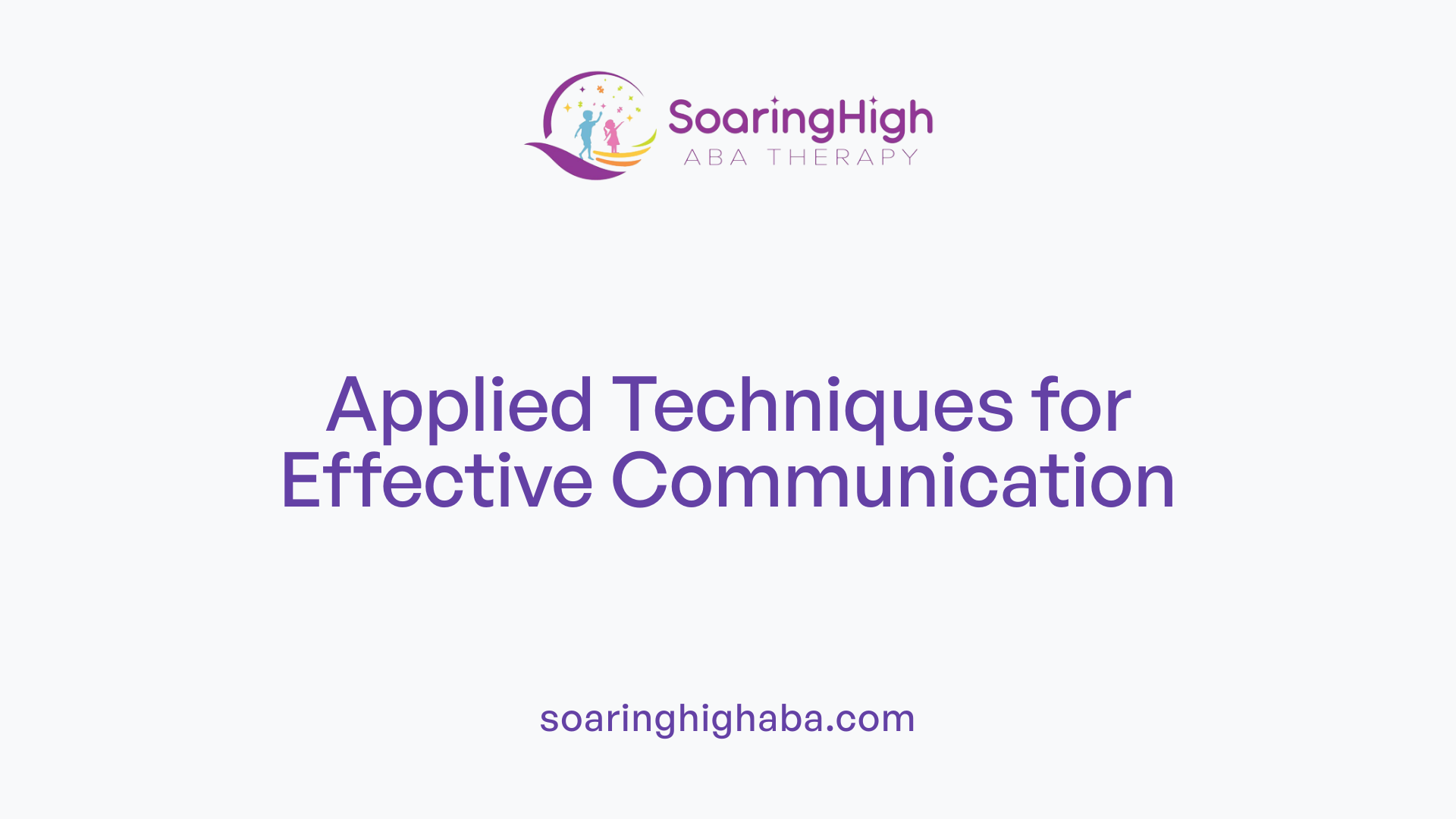 Applied Techniques for Effective Communication