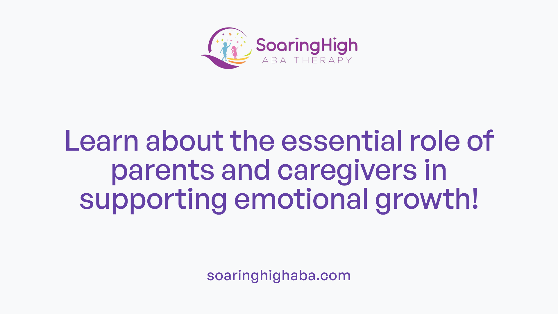 Learn about the essential role of parents and caregivers in supporting emotional growth!