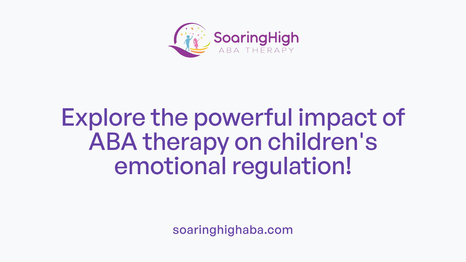 Explore the powerful impact of ABA therapy on children's emotional regulation!