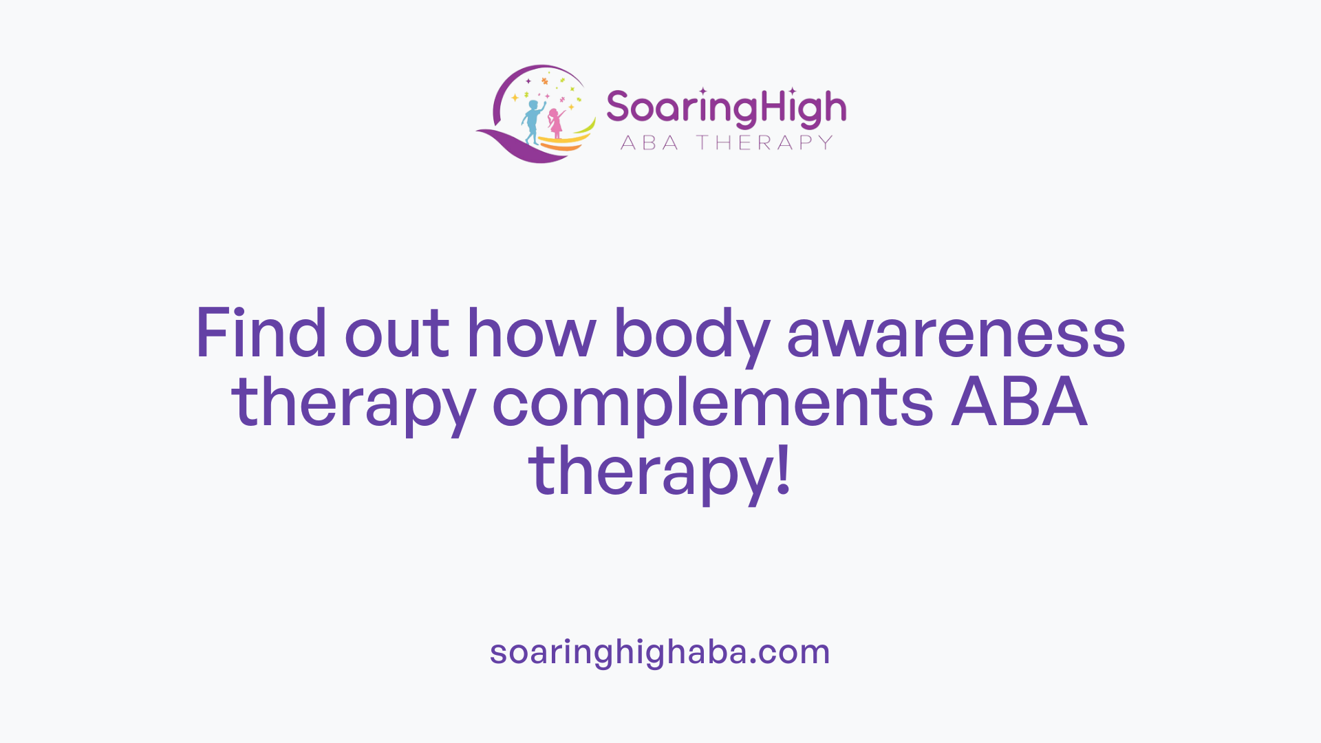 Find out how body awareness therapy complements ABA therapy!