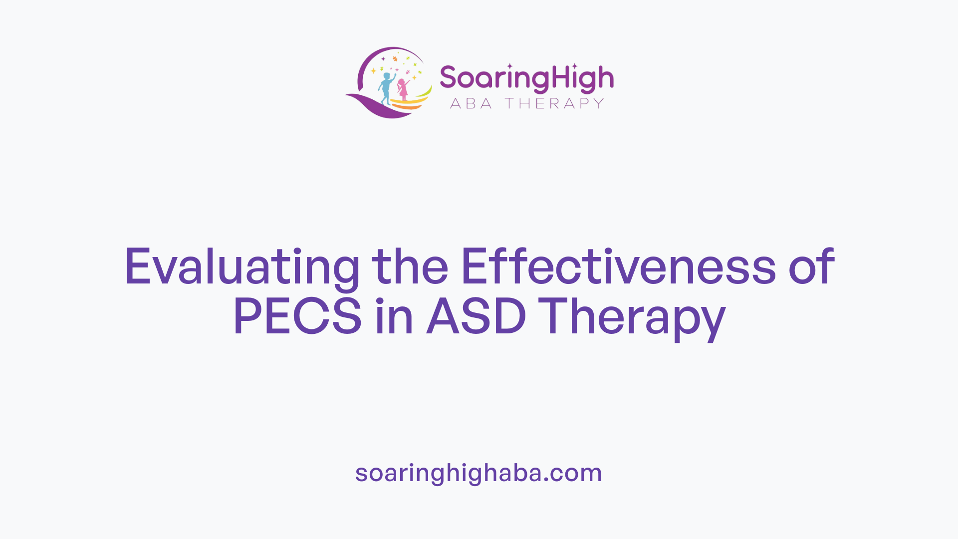 Evaluating the Effectiveness of PECS in ASD Therapy
