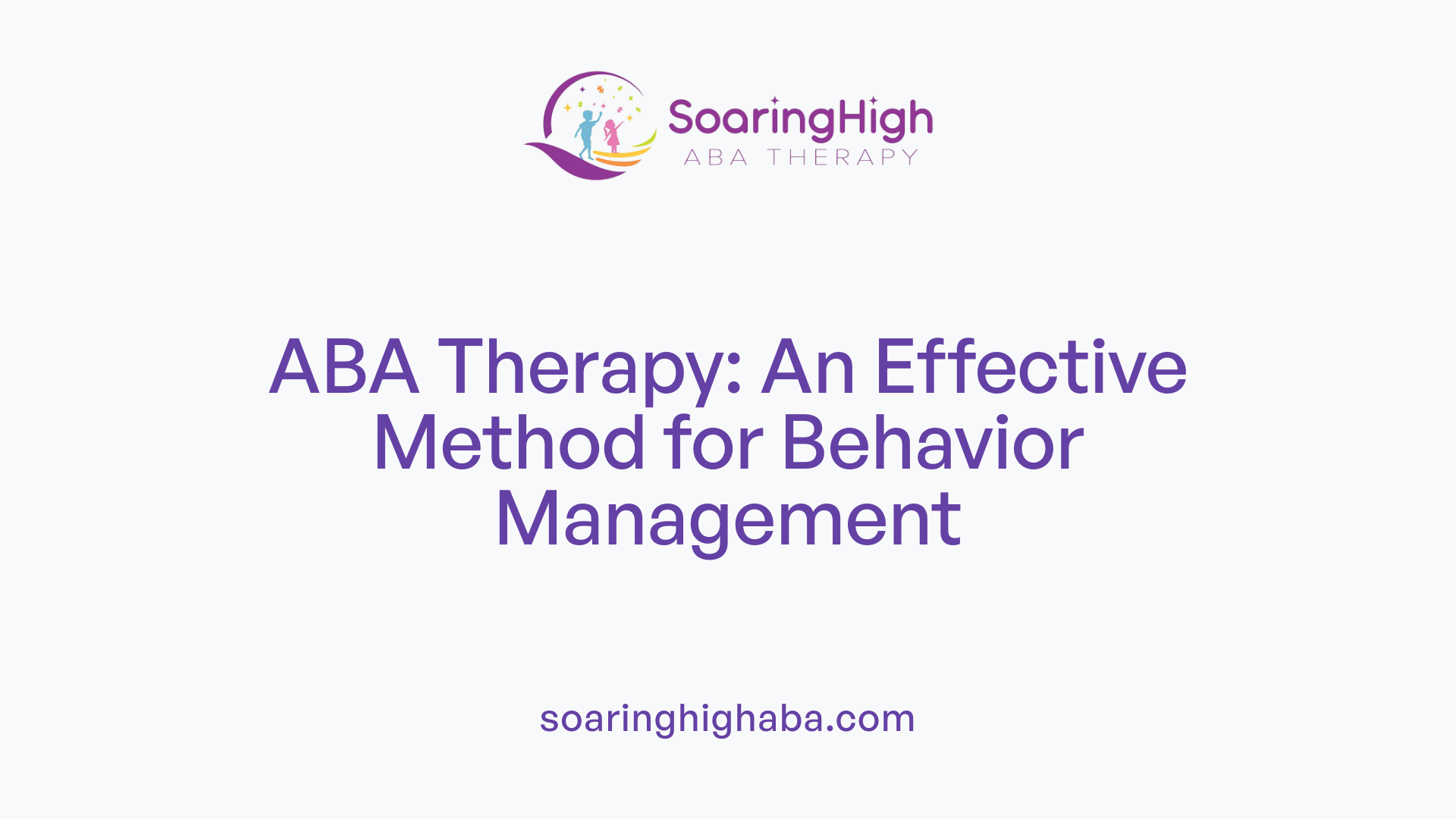 ABA Therapy: An Effective Method for Behavior Management