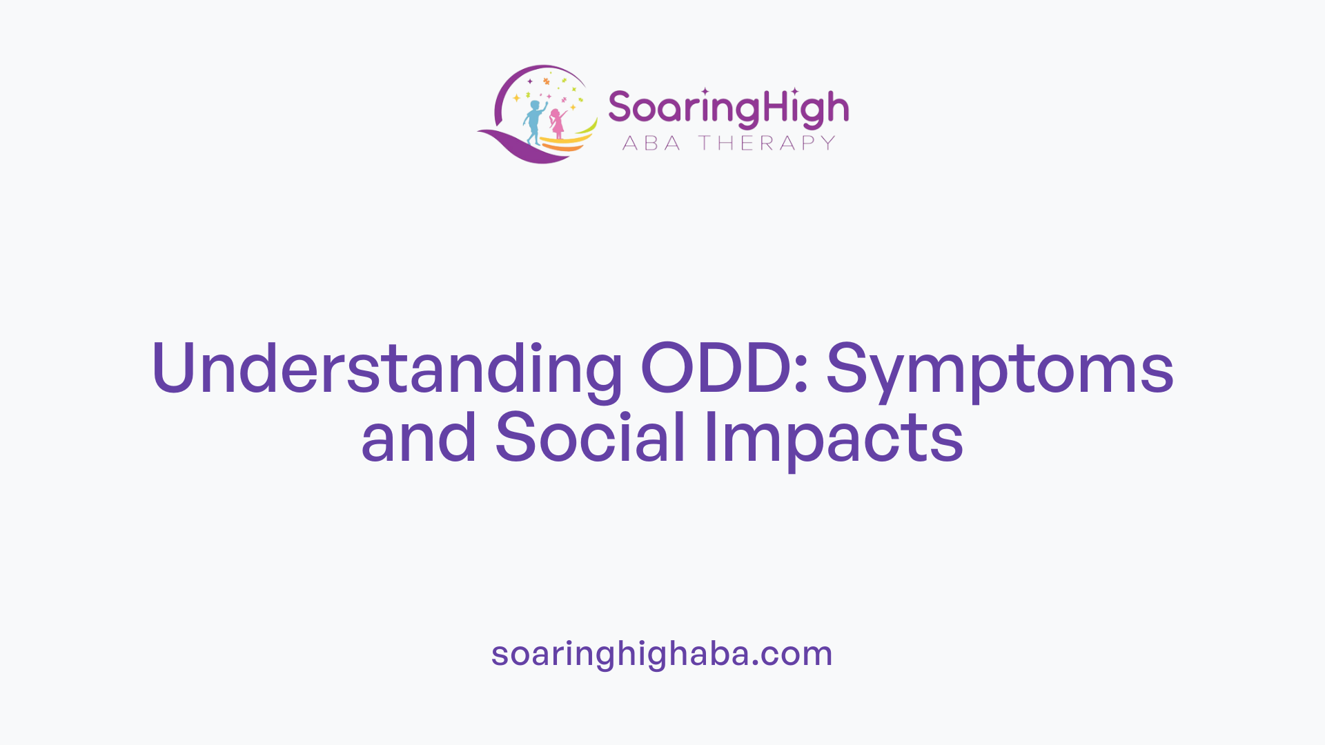 Understanding ODD: Symptoms and Social Impacts